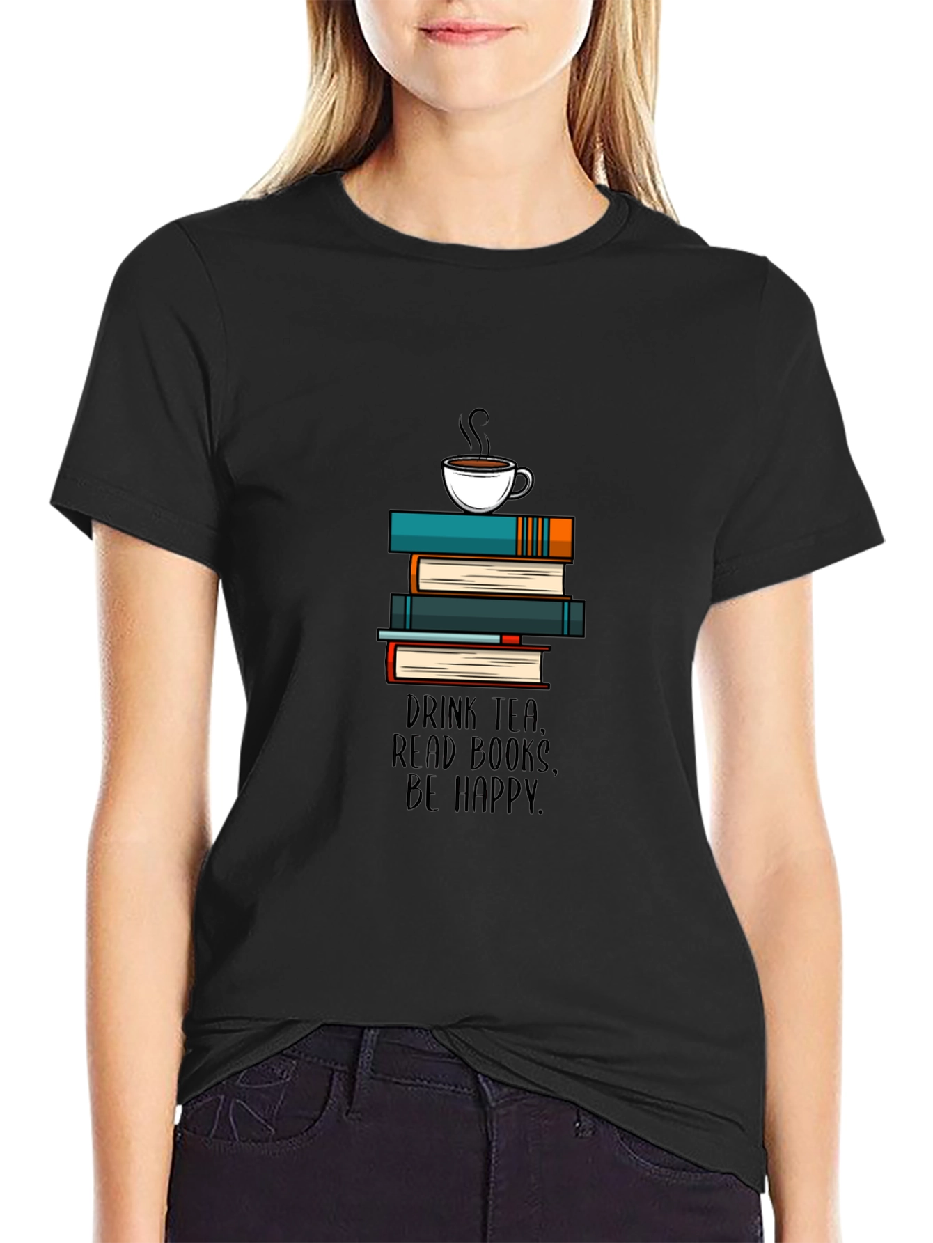 Drink Tea Read Books Be Happy T-Shirt