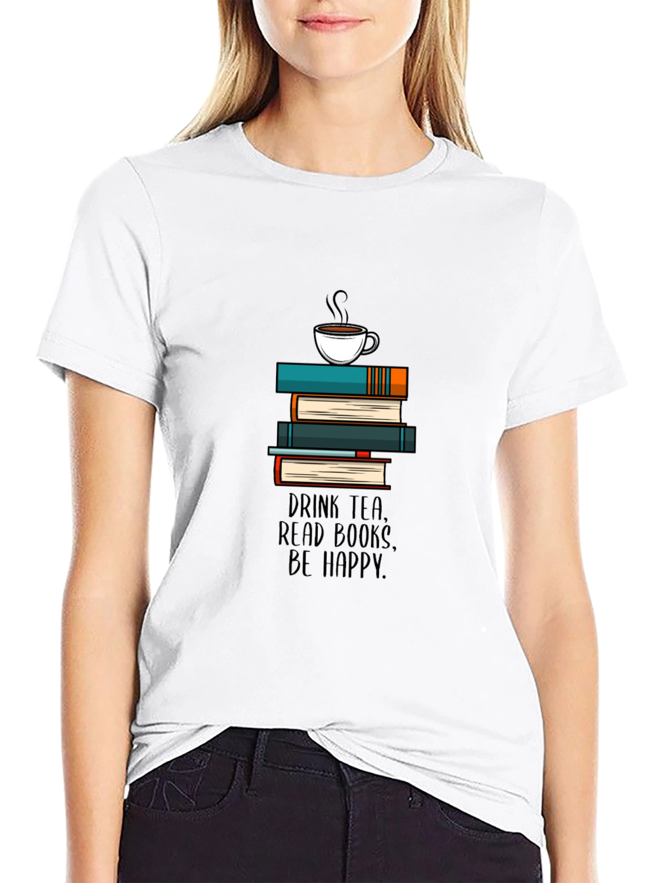 Drink Tea Read Books Be Happy T-Shirt