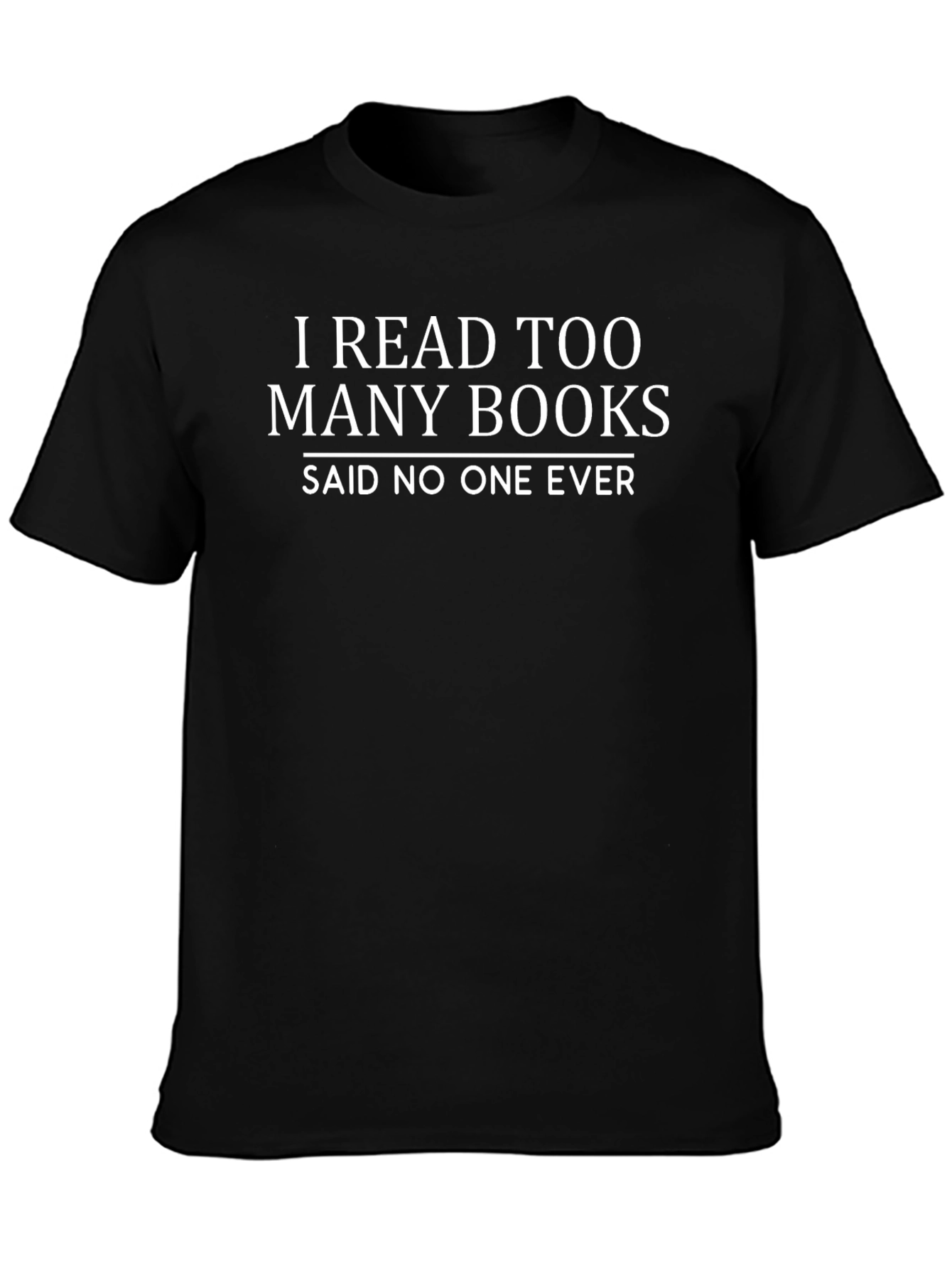 Funny I Read Too Many Books T-Shirt