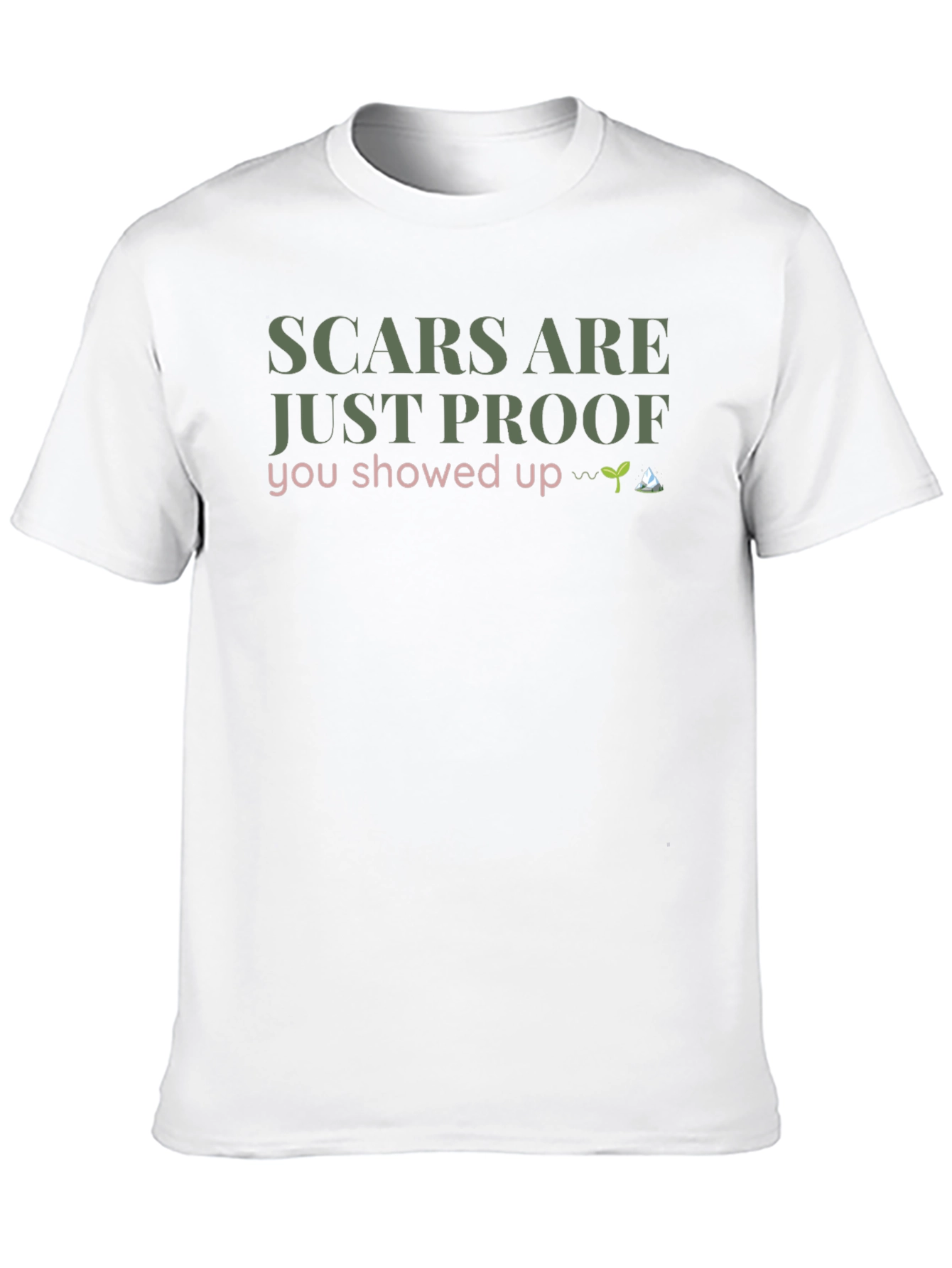Scars Are Just Proof T-Shirt - Cotton Blend