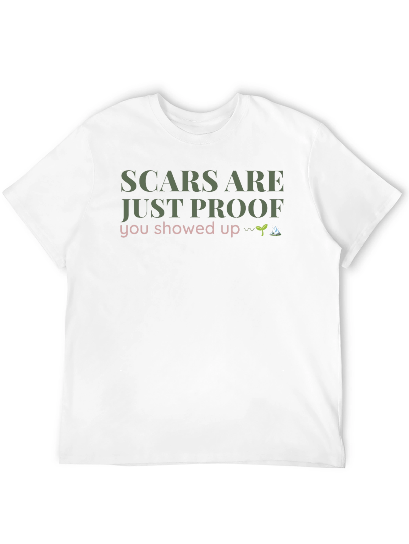 Scars Are Just Proof T-Shirt - Cotton Blend