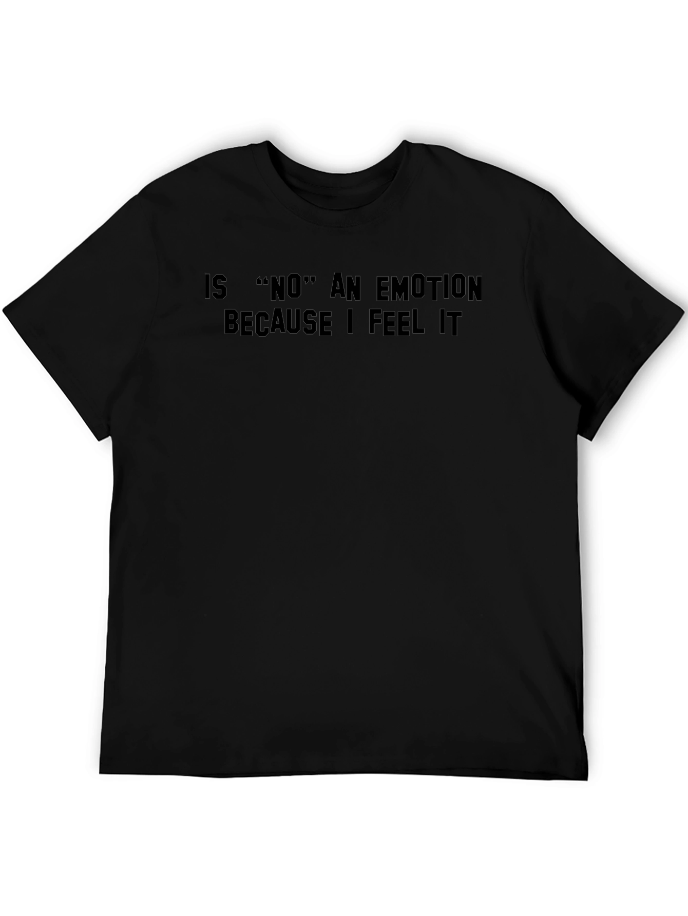 Funny NO Emotion Graphic T-Shirt