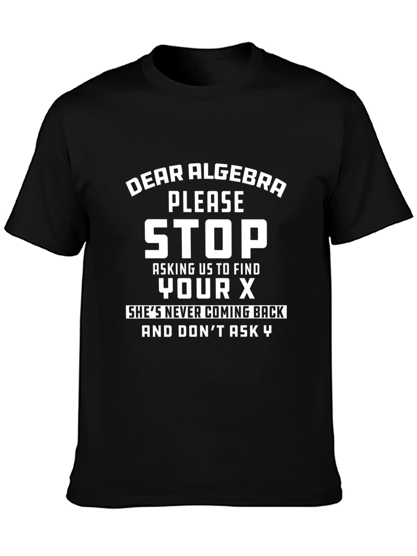 Dear Algebra Graphic Tee - Funny Math T-Shirt