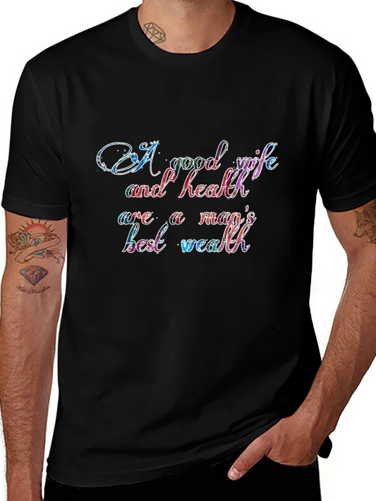 A Good Wife and Health T-Shirt