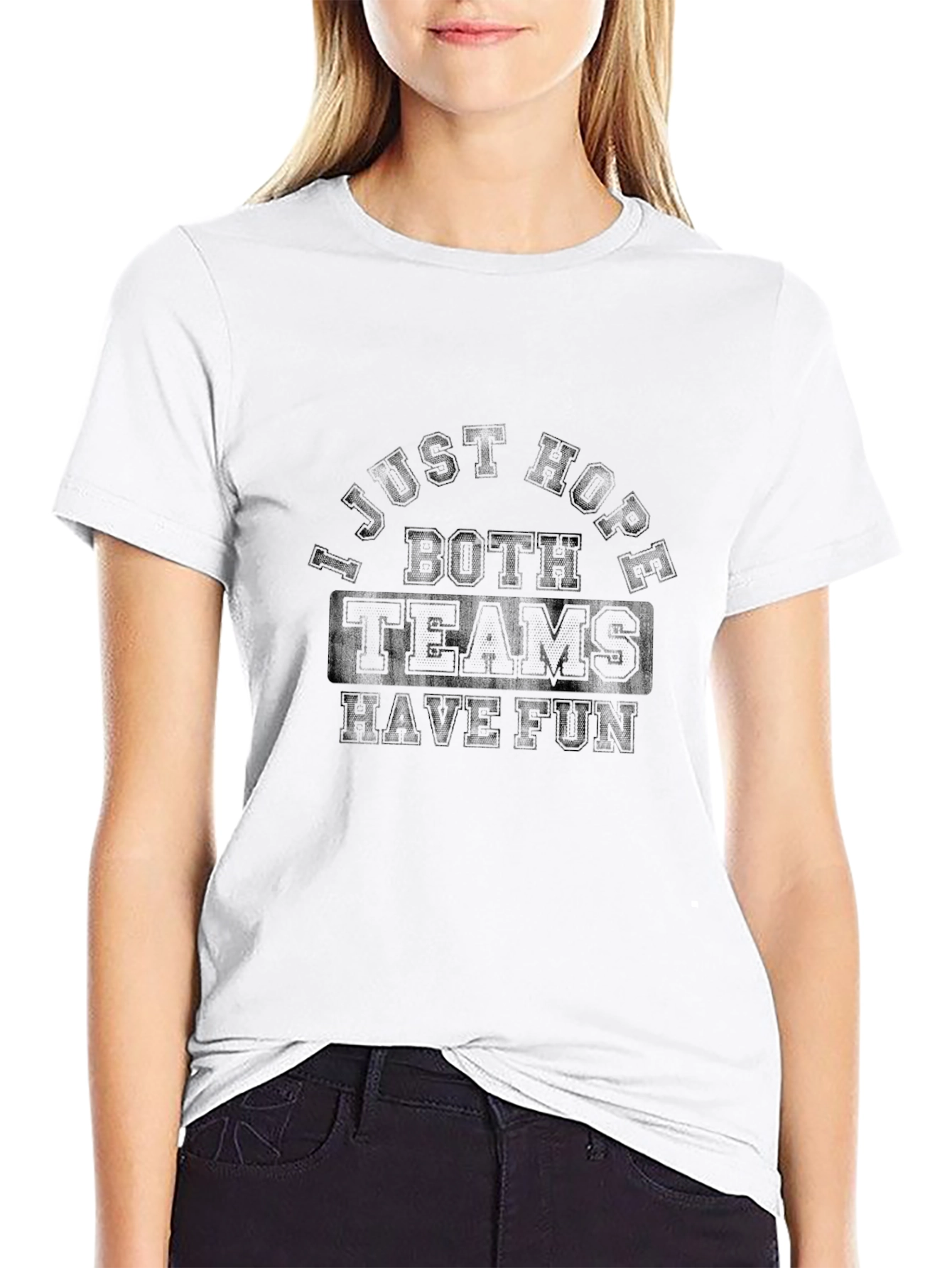I Just Hope Both Teams Have Fun T-Shirt