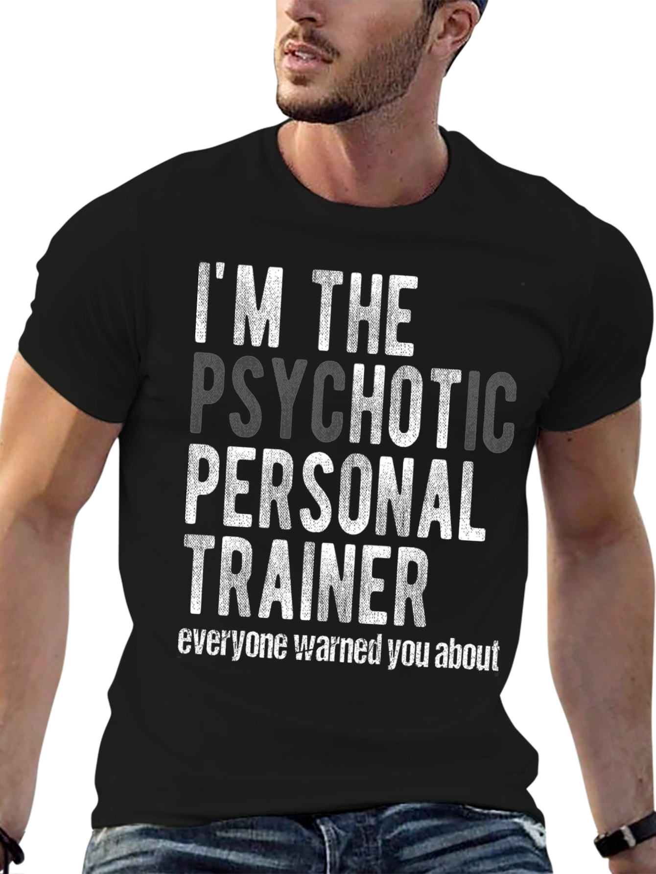 Psychotic Personal Trainer Graphic Tee