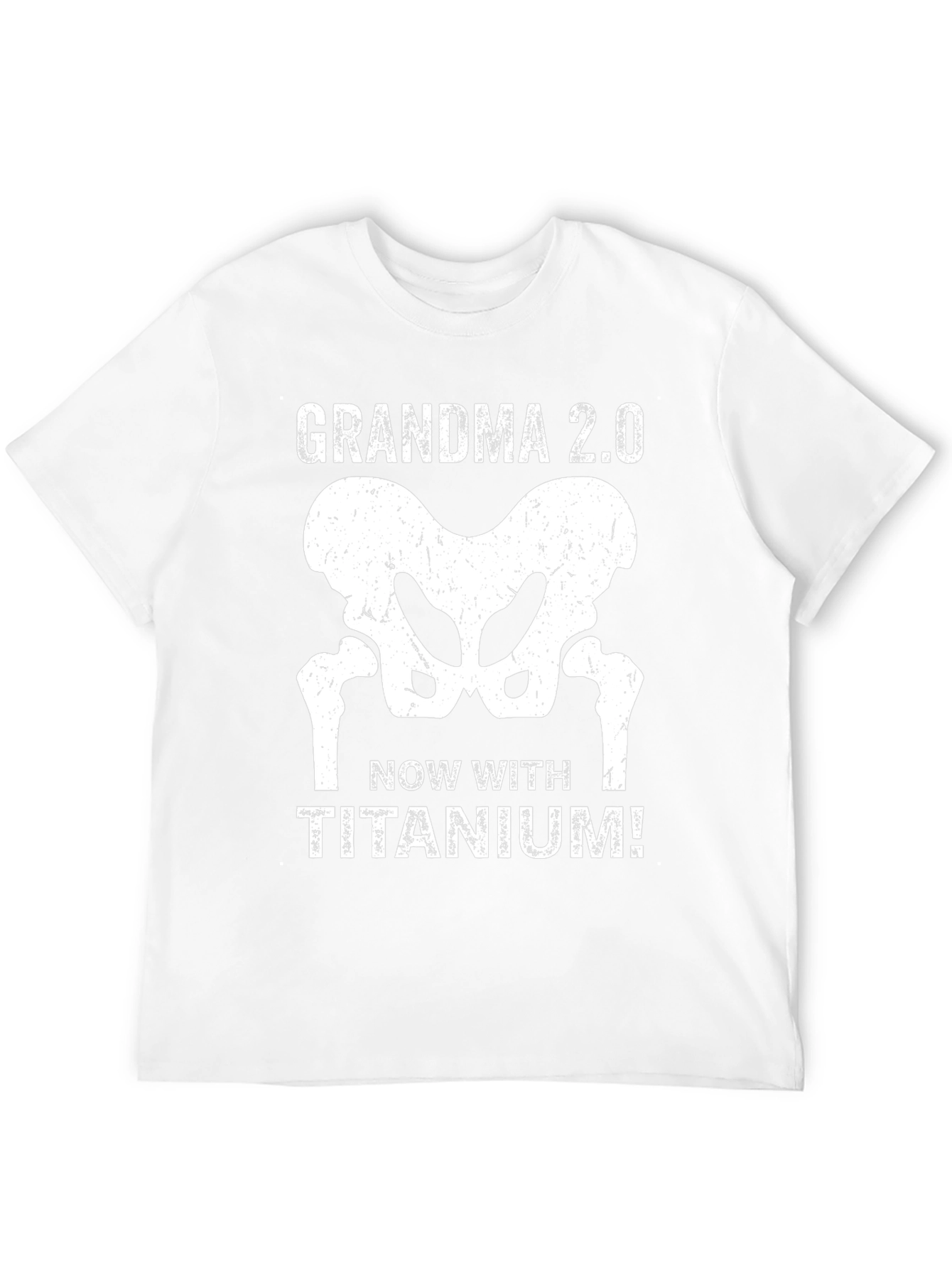 Grandma 2.0 Titanium Hip Replacement T-Shirt