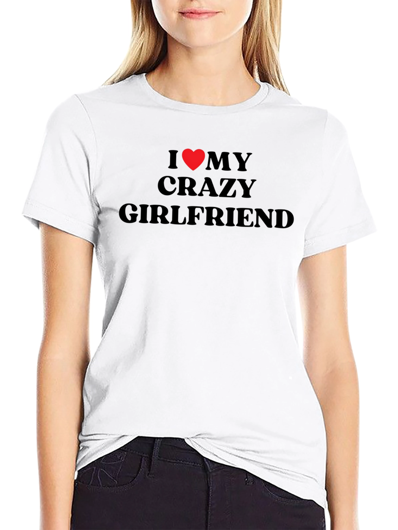 I Heart My Crazy Girlfriend T-Shirt
