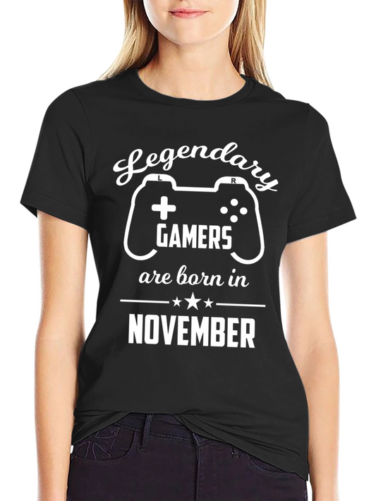 Legendary Gamers Born in November - Black T-Shirt