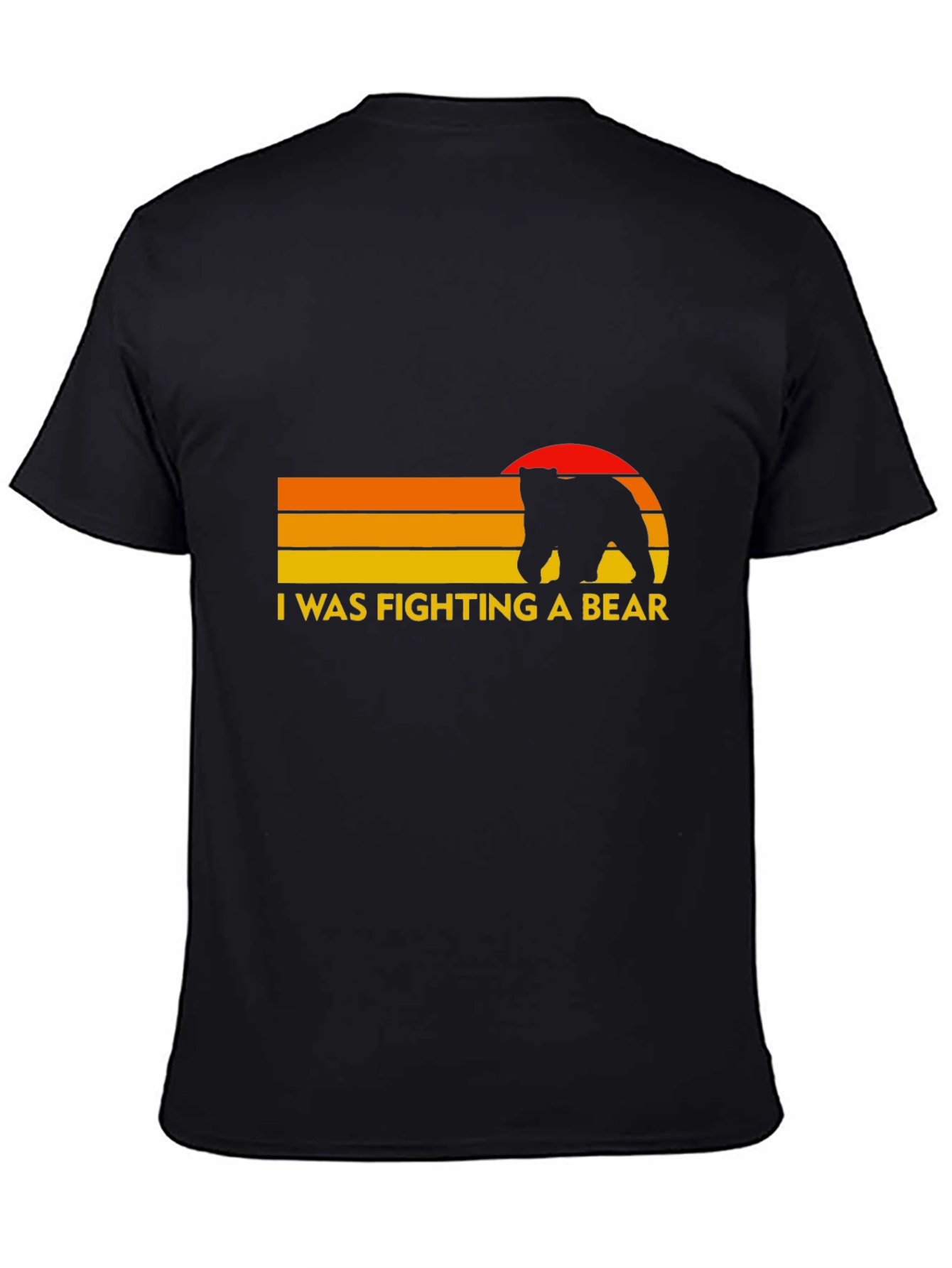I Was Fighting A Bear Funny Graphic Tee