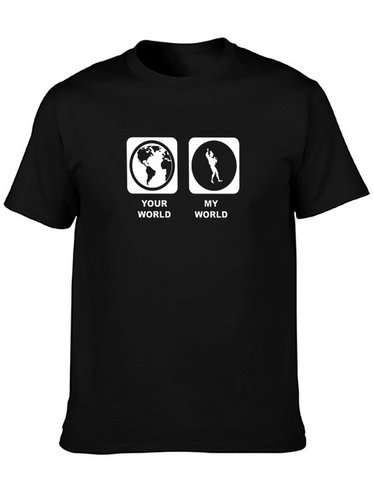 Your World My World Funny T-Shirt