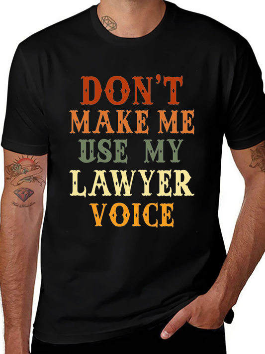 Lawyer Voice Novelty Graphic T-Shirt