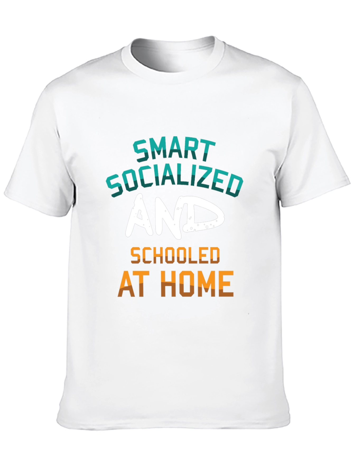 Smart Socialized and Schooled at Home Graphic Tee