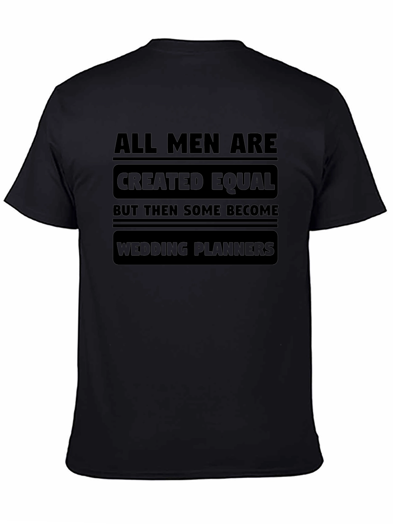 All Men Wedding Planner T-Shirt: Humorous Apparel