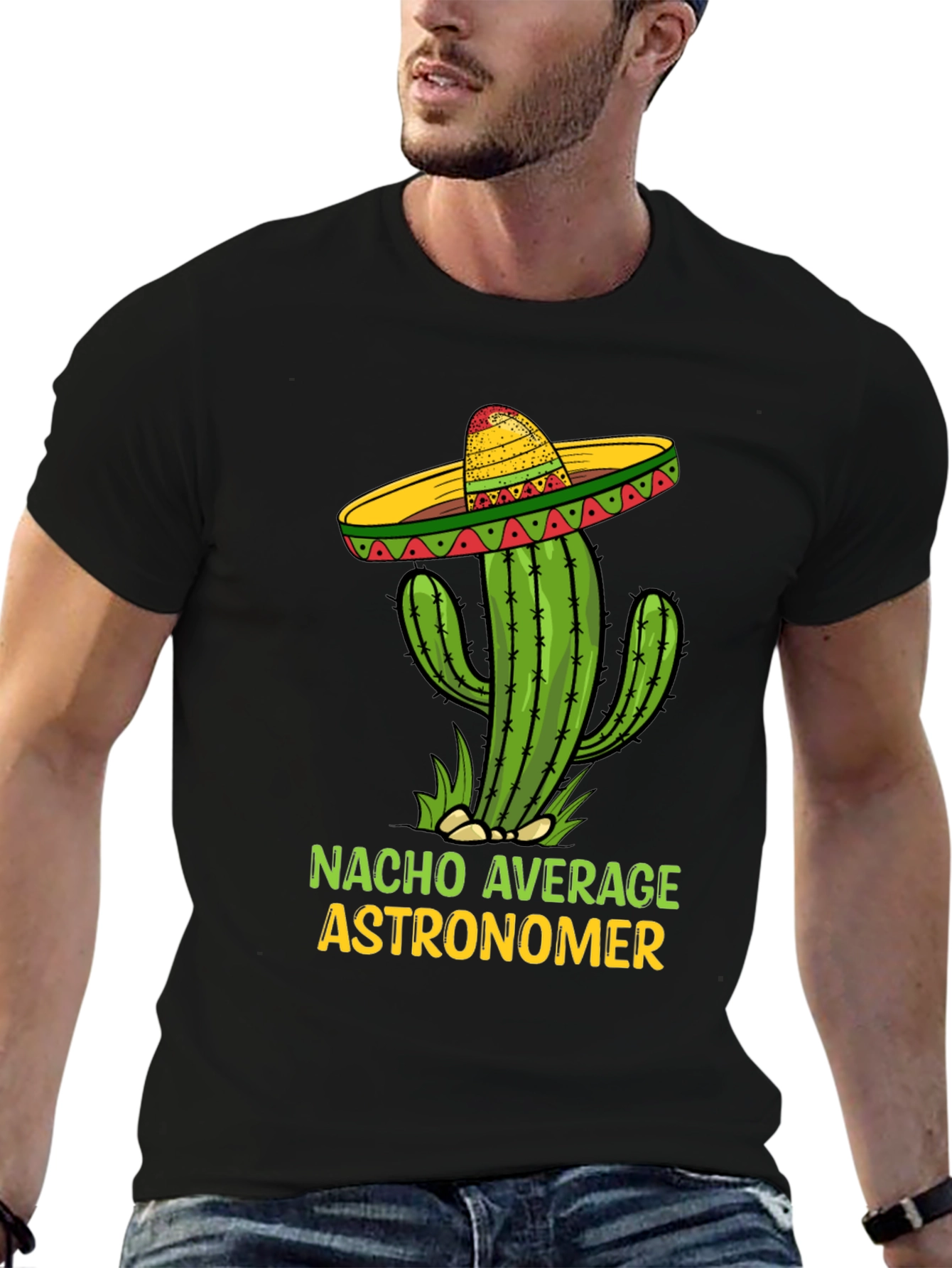 Nacho Average Astronomer T-Shirt Funny Cactus Sombrero