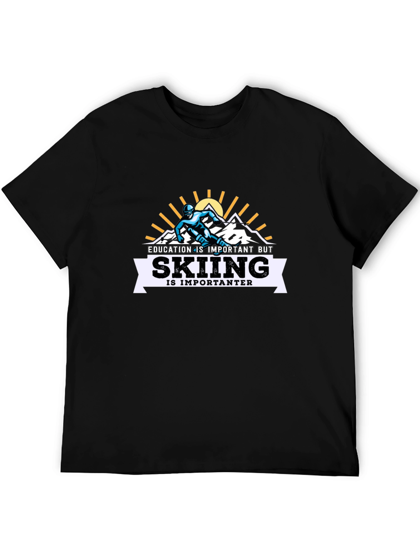 Skiing is Importanter T-Shirt
