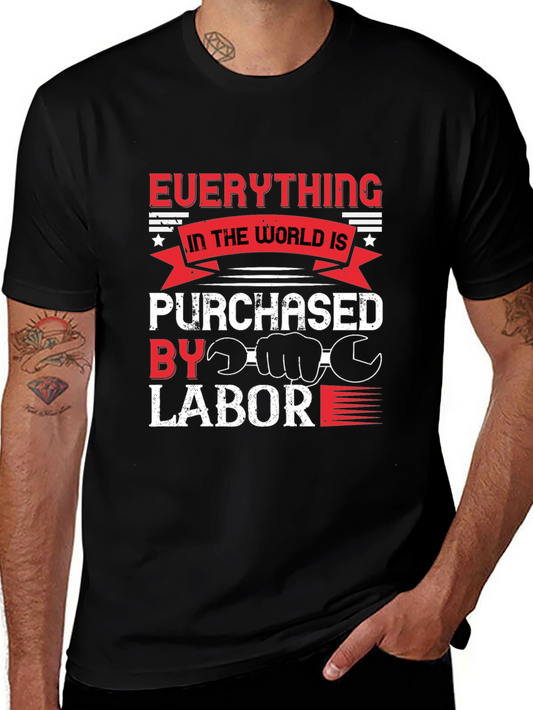 Everything Is Purchased By Labor T-Shirt
