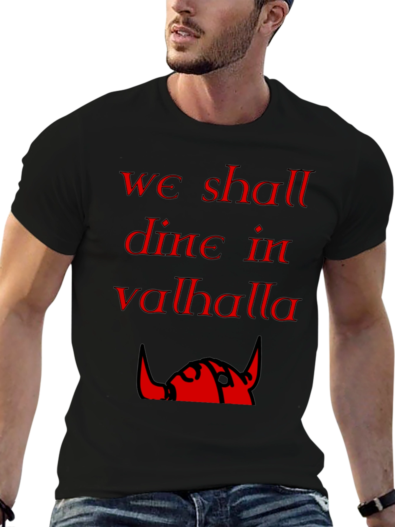 We Shall Dine in Valhalla Viking T-Shirt