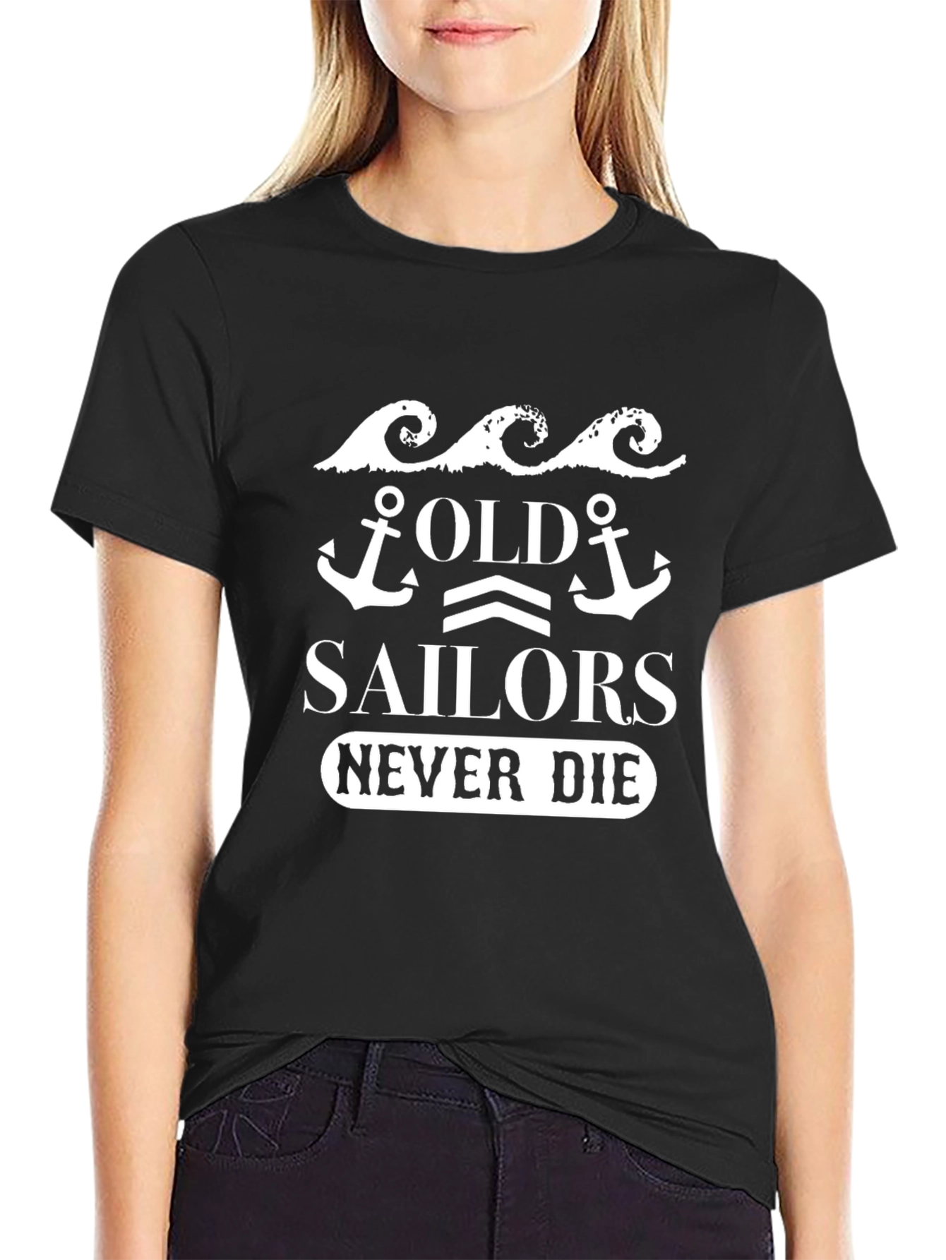 Old Sailors Never Die Graphic T-Shirt