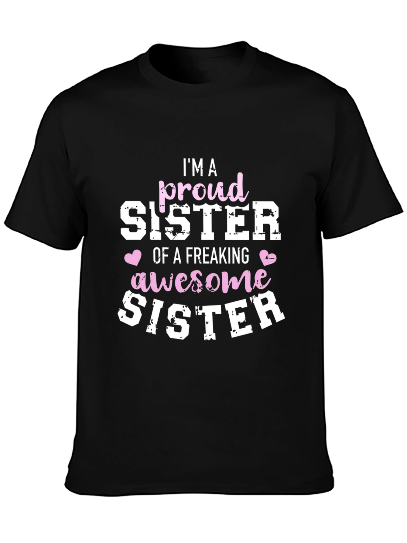 Proud Sister Graphic T-Shirt