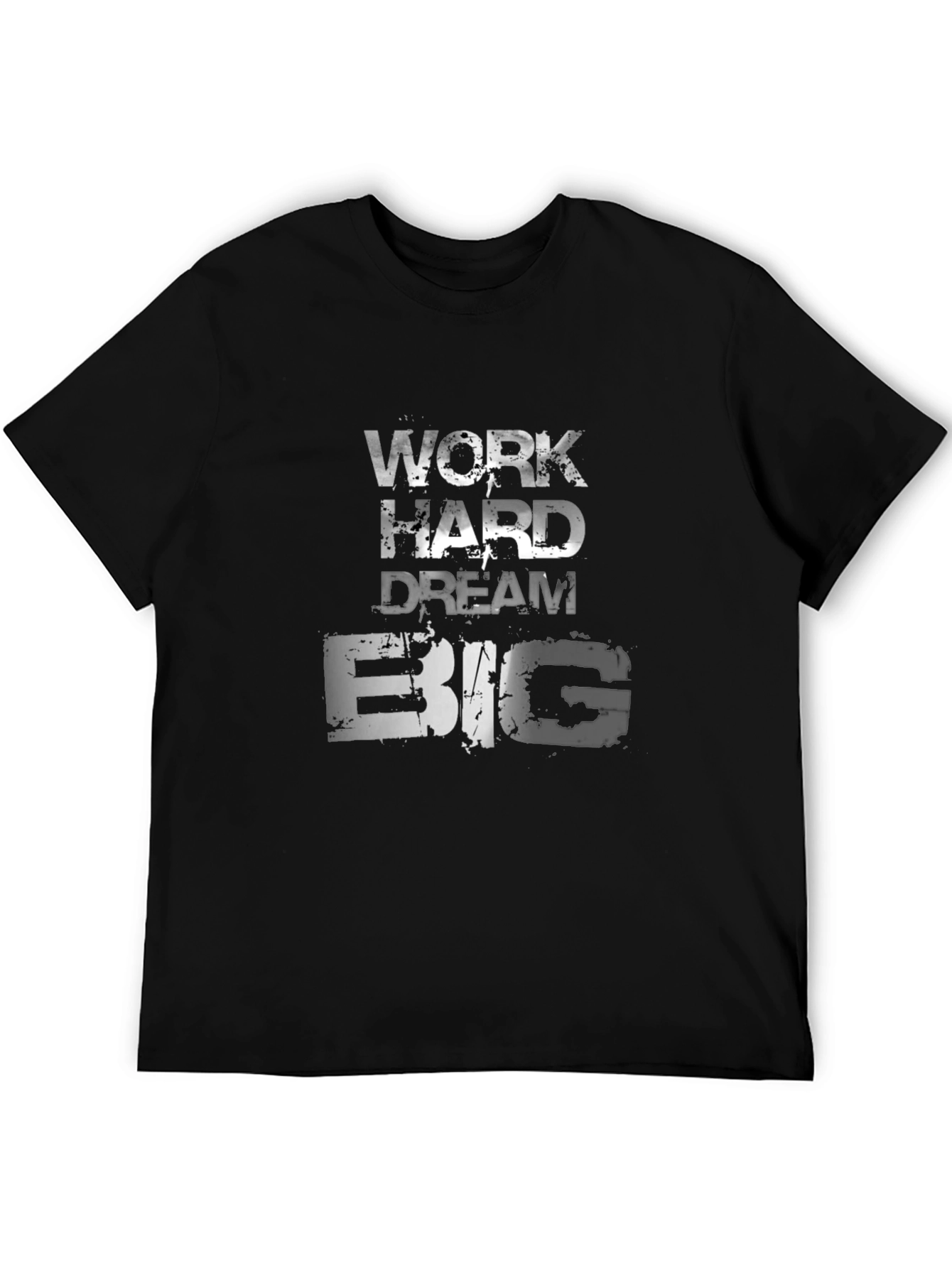 Motivational Work Hard Dream Big T-Shirt