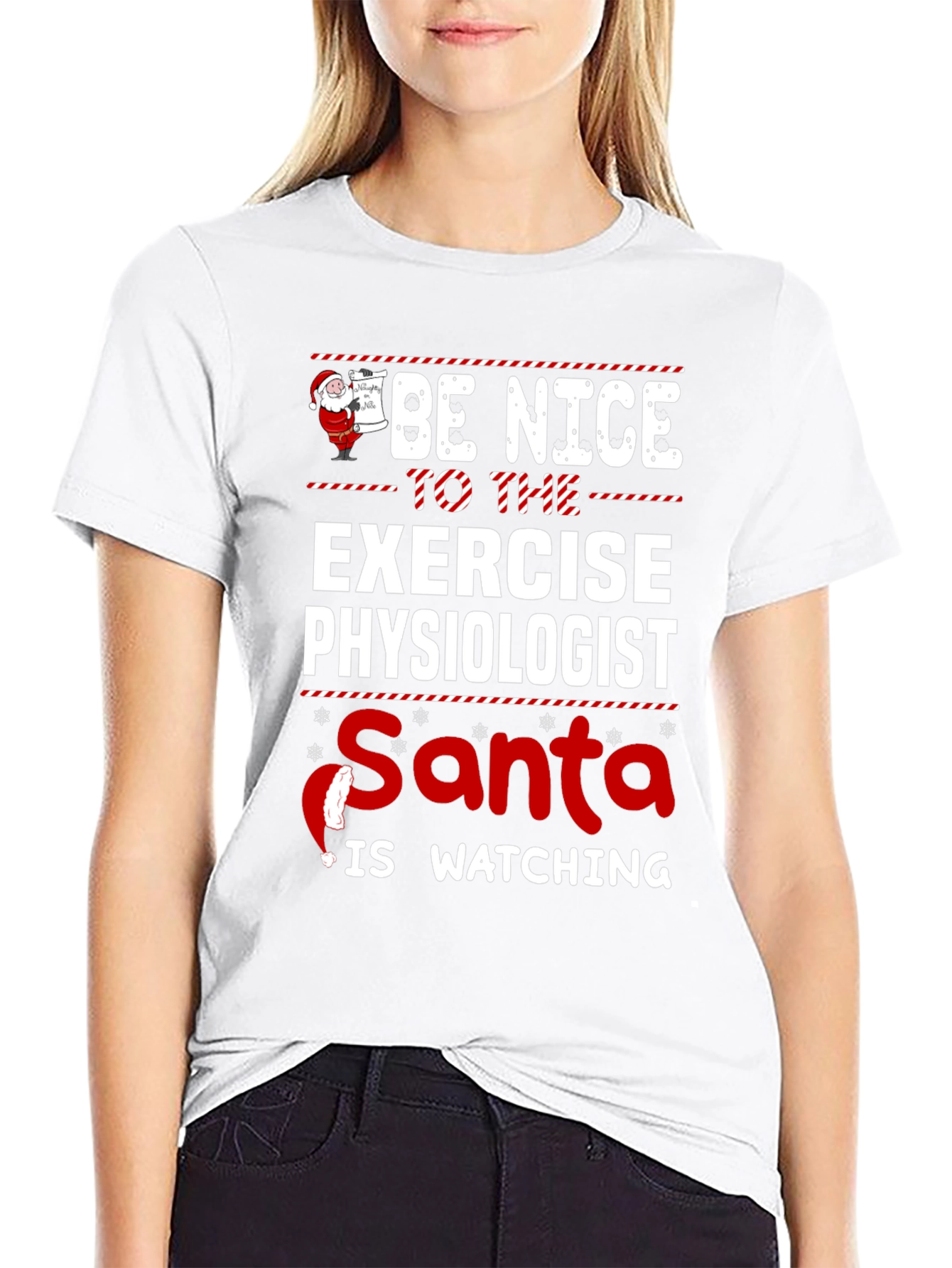 Be Nice To Exercise Physiologist Santa Watching T-Shirt