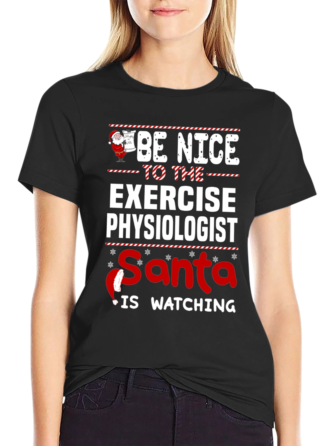 Be Nice To Exercise Physiologist Santa Watching T-Shirt