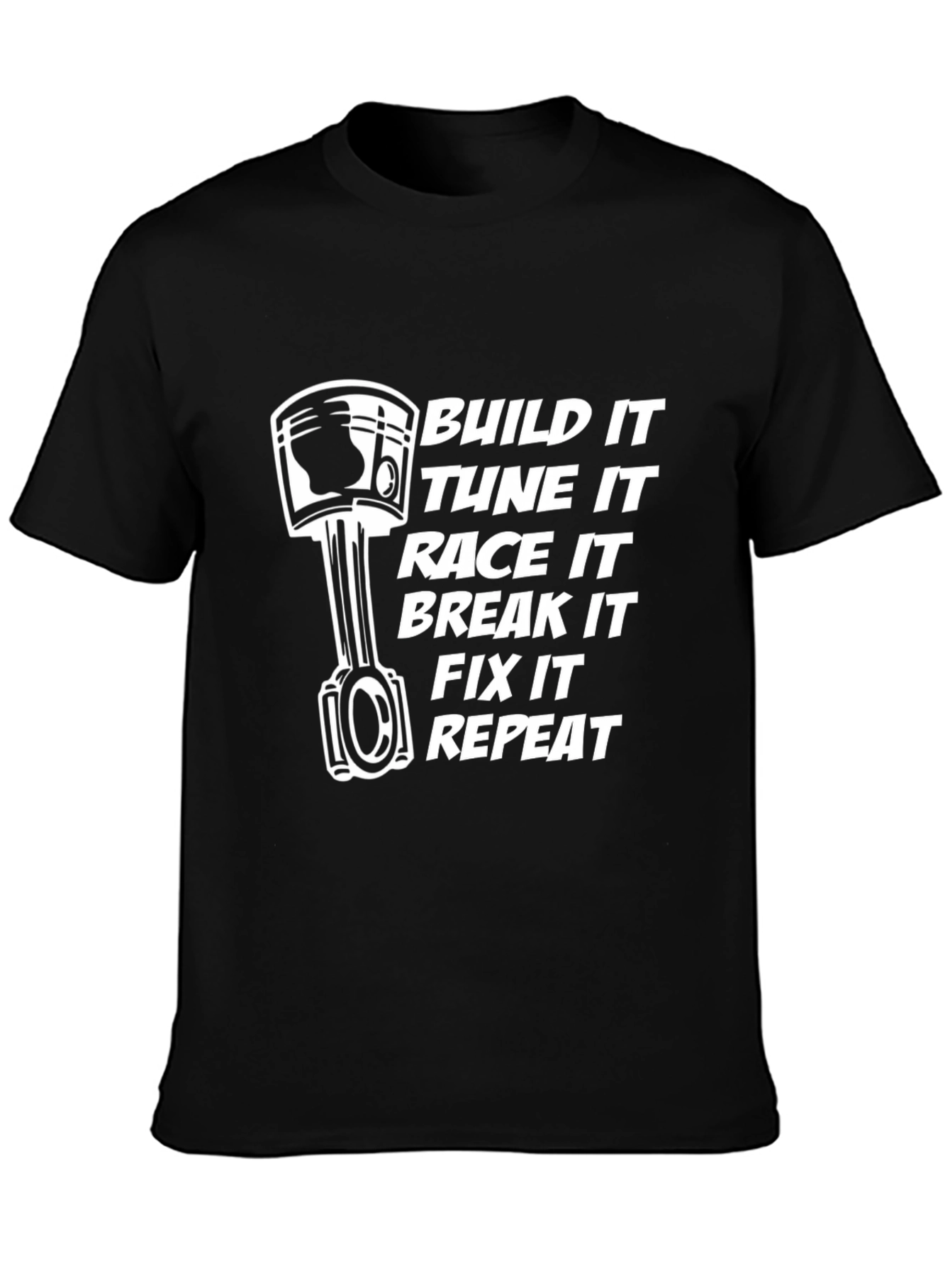 Build It Race It Fix It T-Shirt