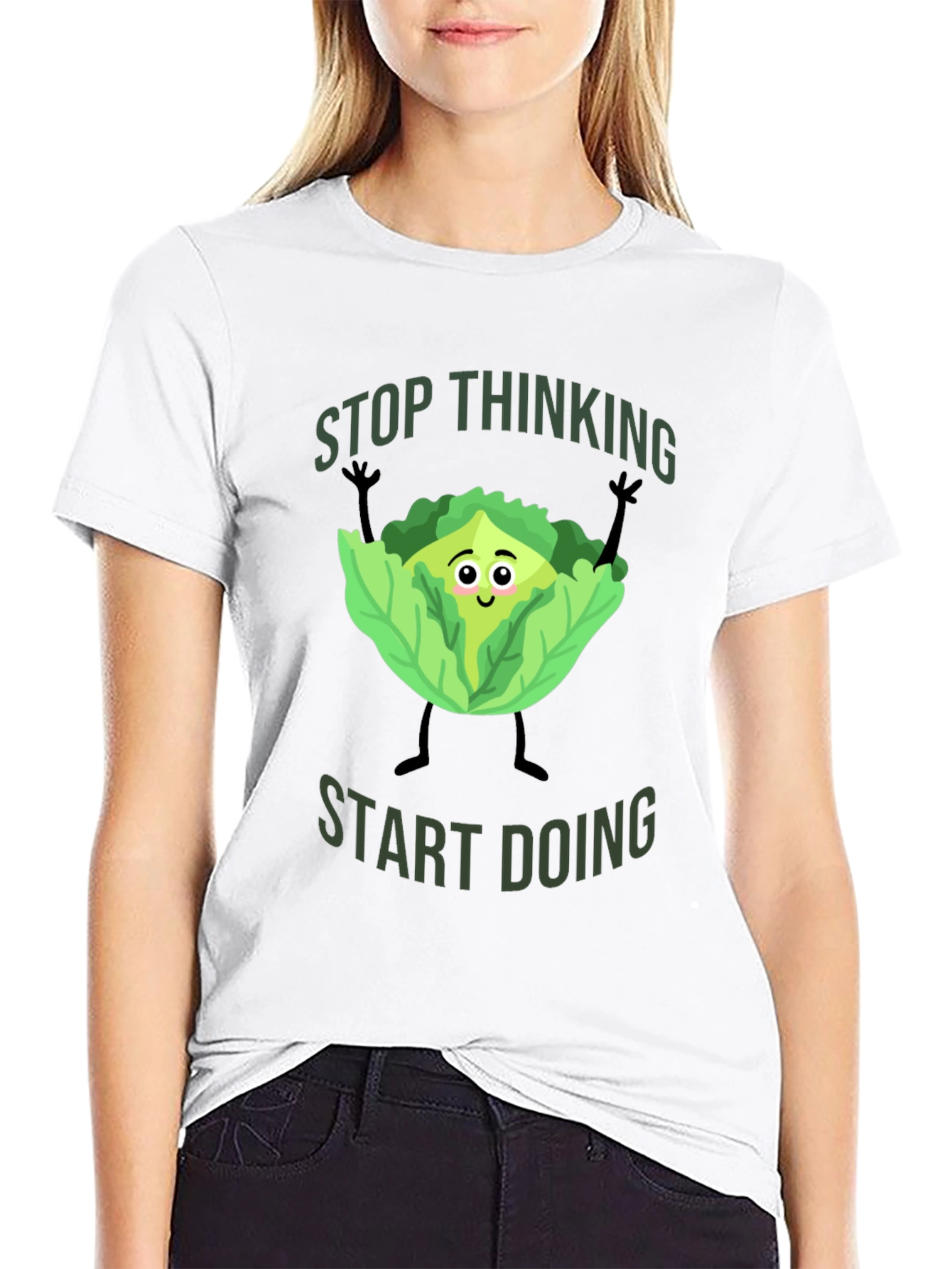Stop Thinking Start Doing Cabbage T-Shirt