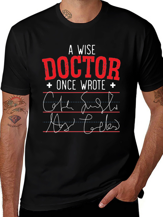 A Wise Doctor T-Shirt: Prescription Humor