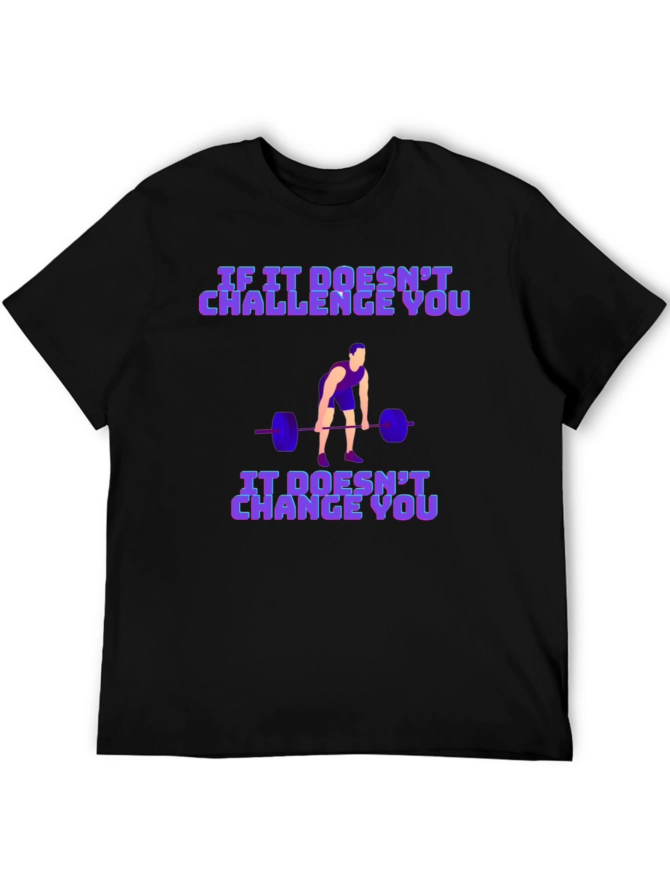 Motivational Weightlifting T-Shirt