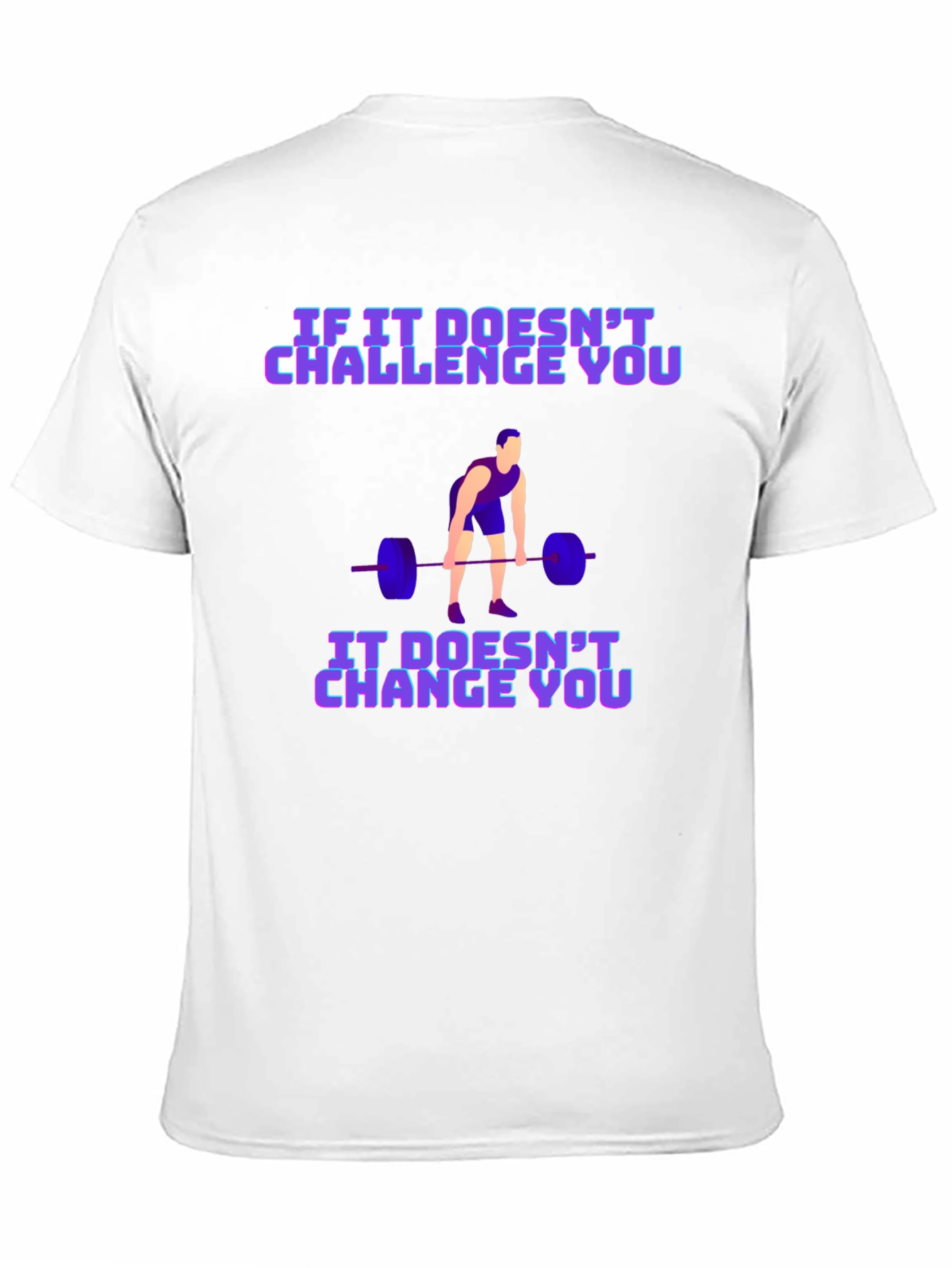 Motivational Weightlifting T-Shirt