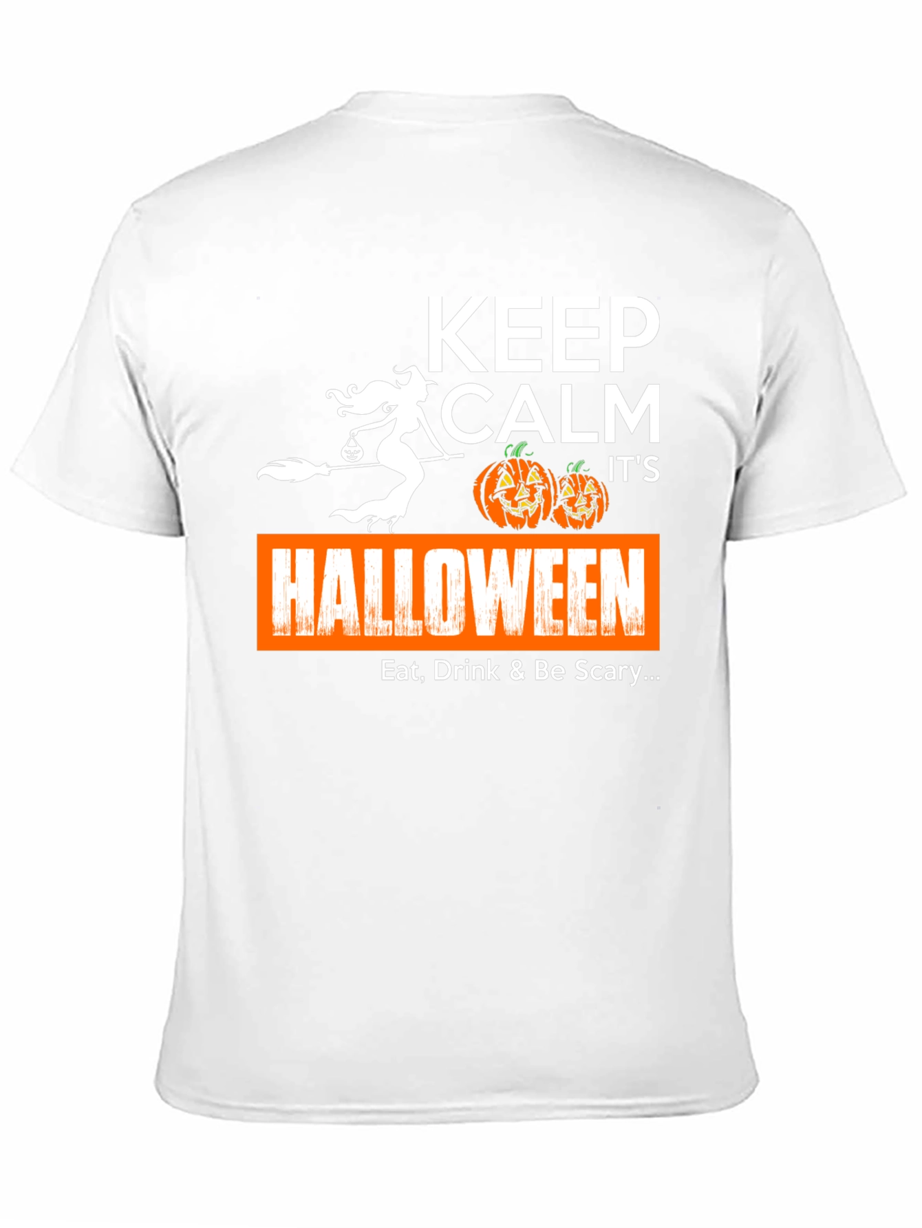 Keep Calm Halloween T-Shirt: Eat Drink & Be Scary!