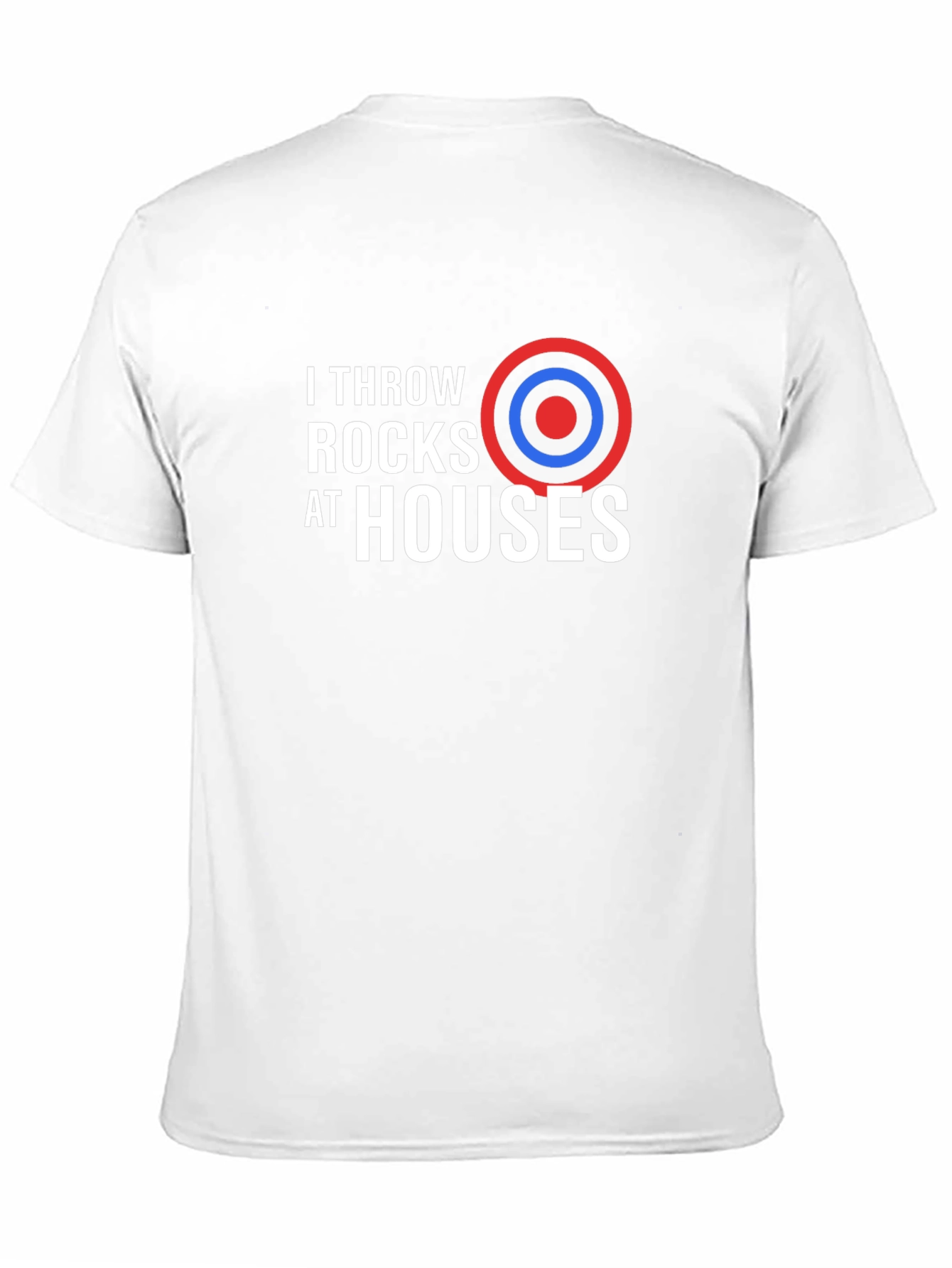 I Throw Rocks At Houses Graphic T-Shirt