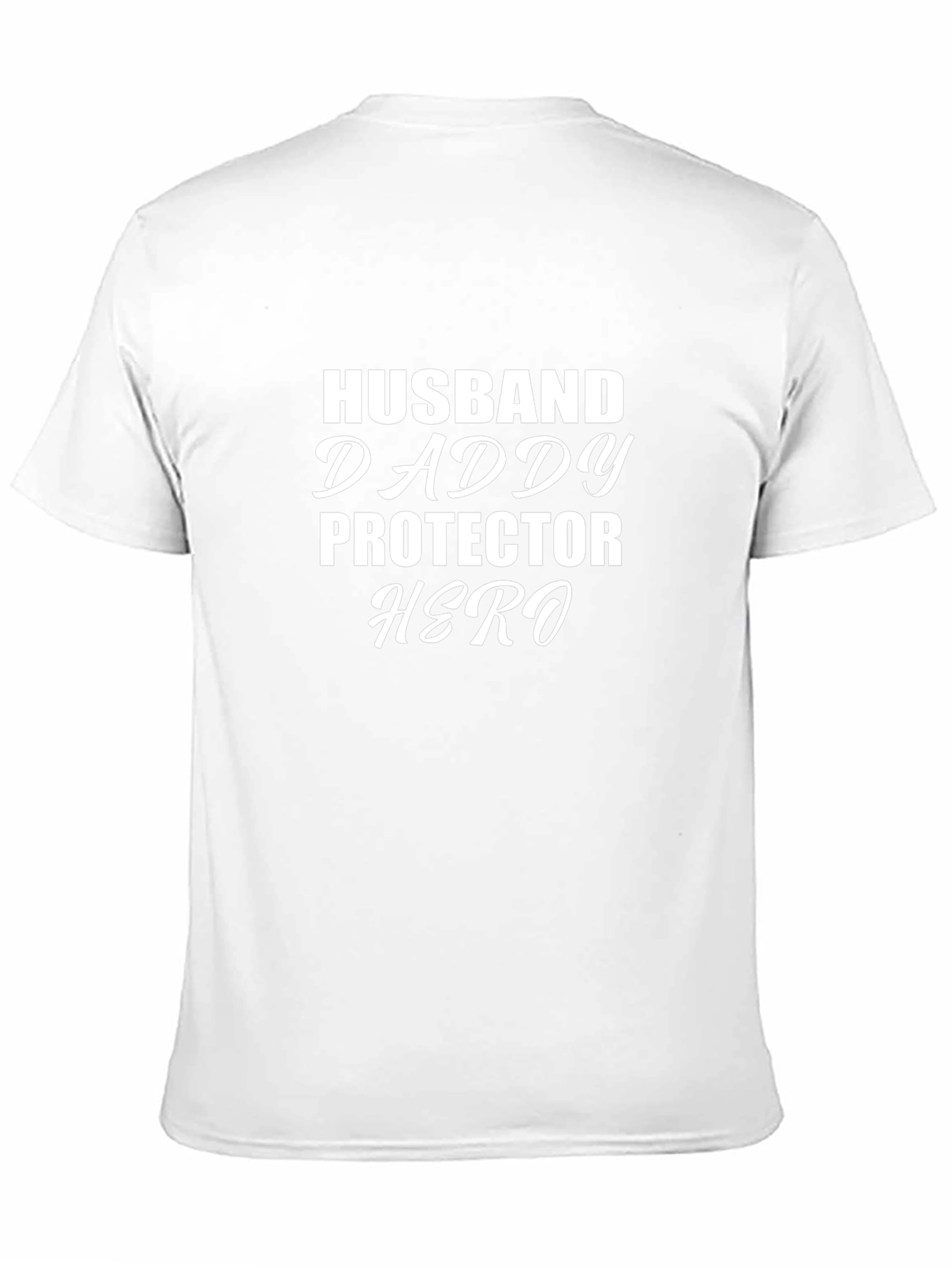 Husband Daddy Protector Hero Black T-Shirt