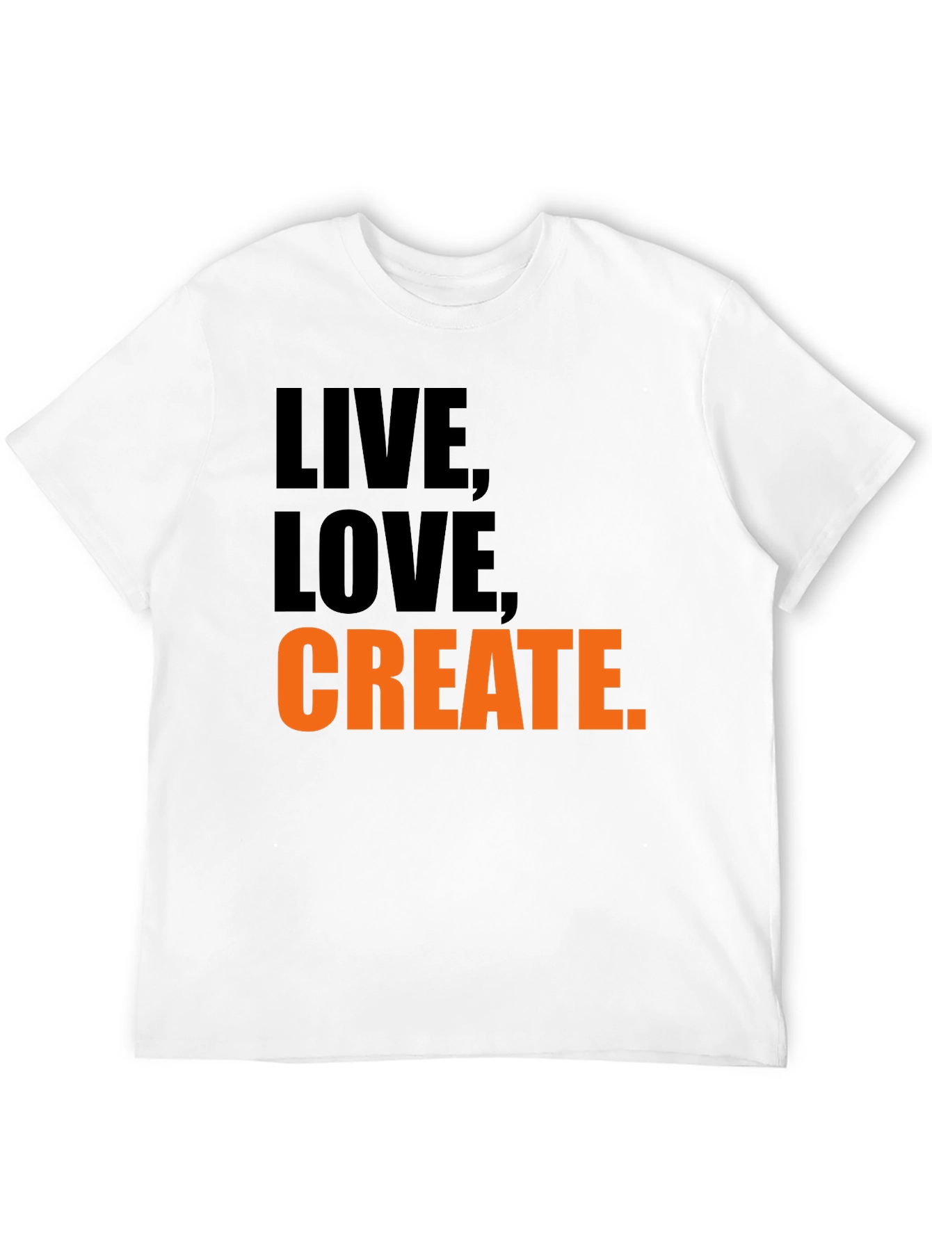 Live Love Create. Graphic Tee