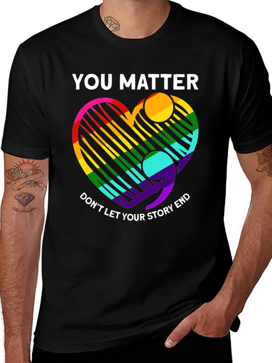 You Matter T-Shirt - LGBTQ+ Pride & Mental Health Support