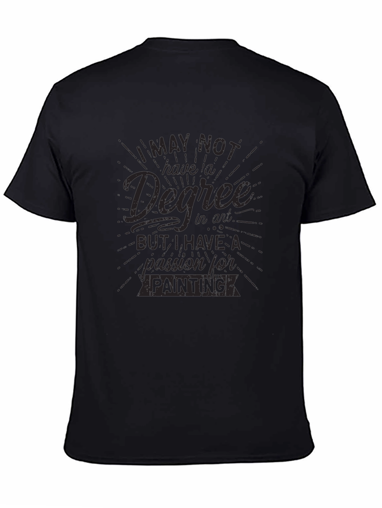 Painter Passion Tee - No Degree All Heart!