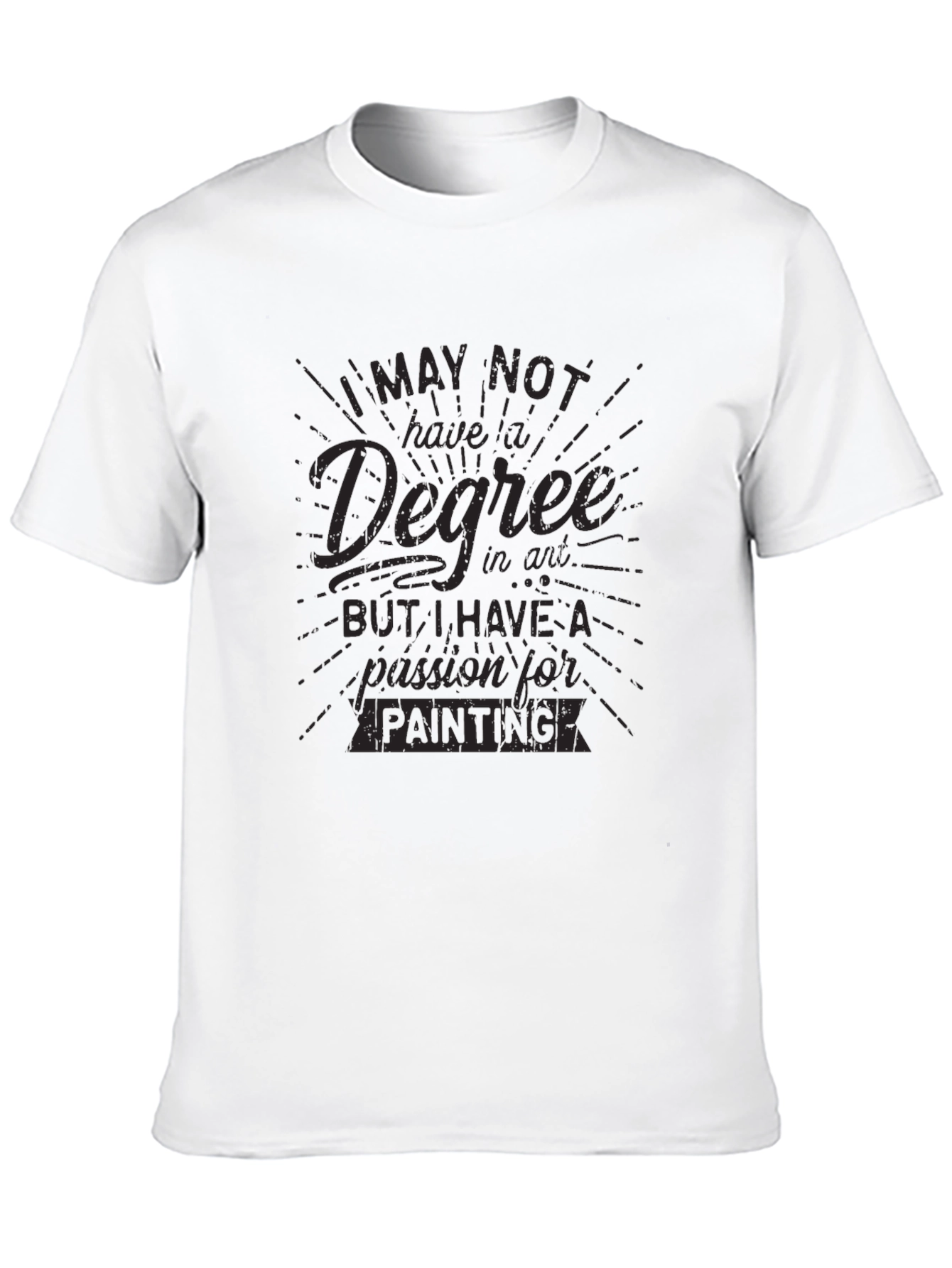 Painter Passion Tee - No Degree All Heart!