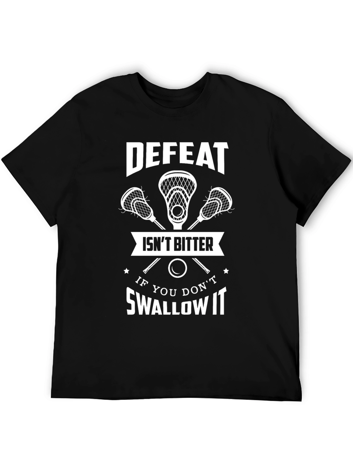 Defeat Isnt Bitter T-Shirt - Lacrosse Tee
