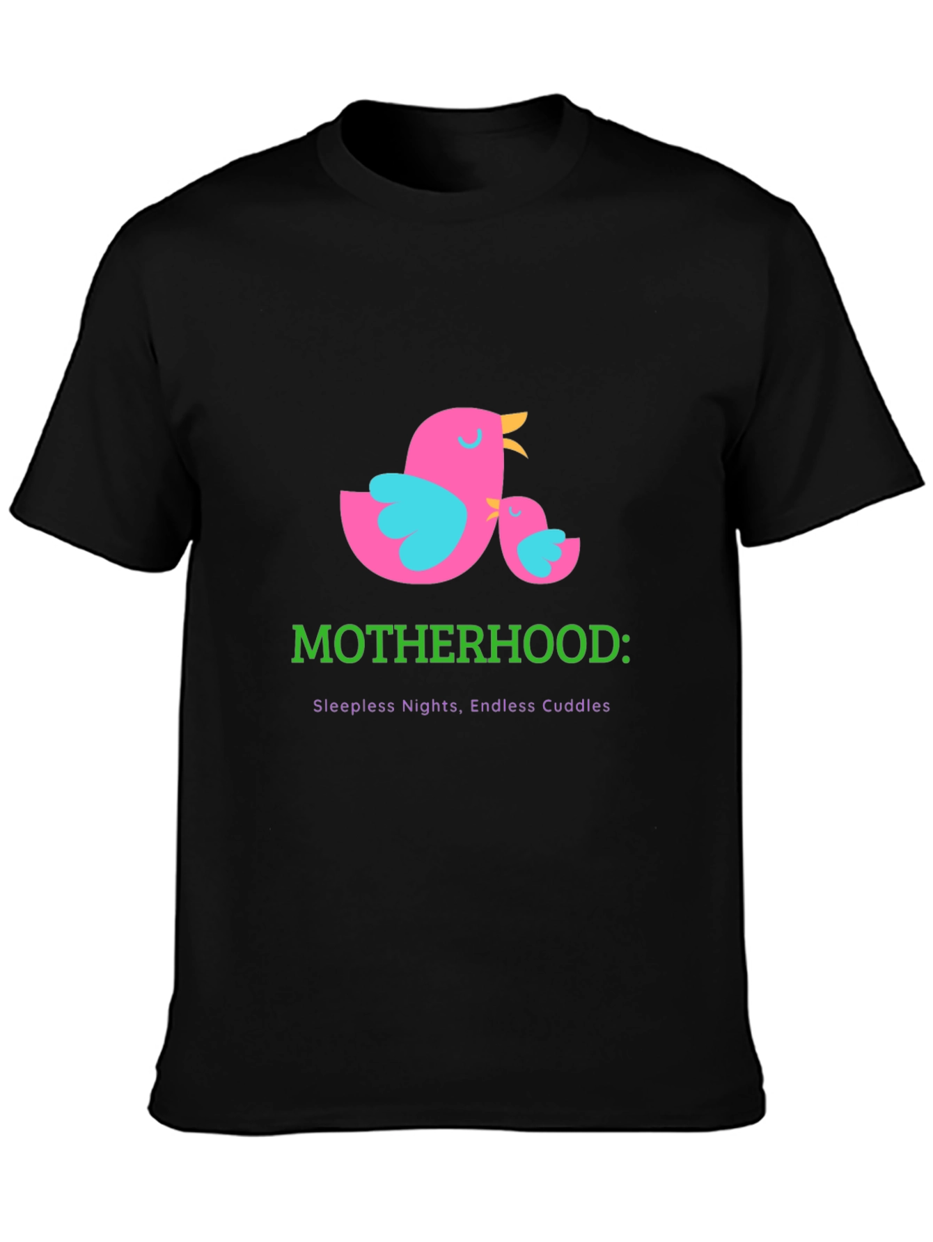 Motherhood T-Shirt: Sleepless Nights Endless Cuddles