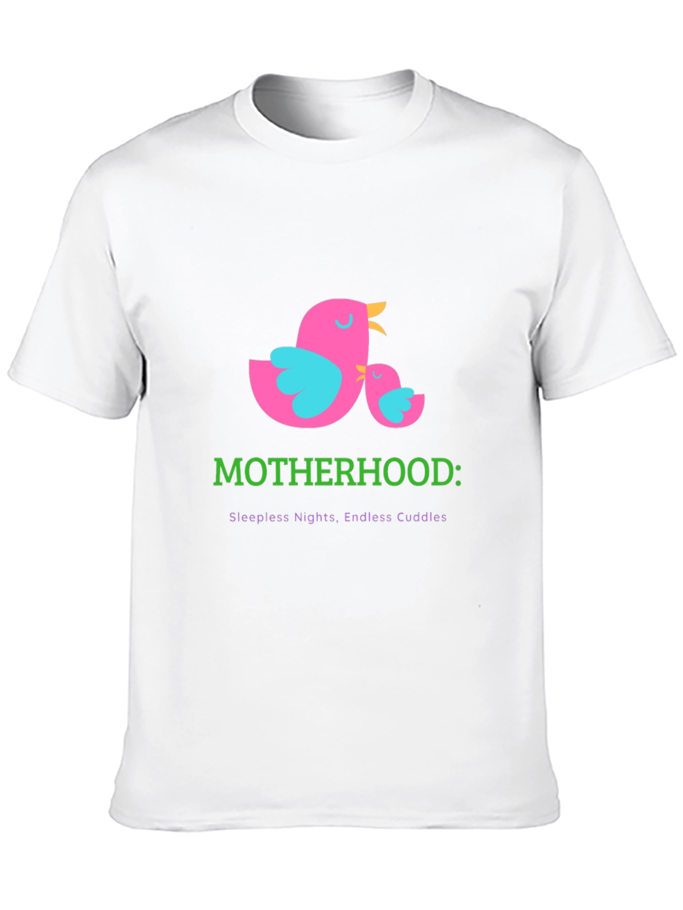 Motherhood T-Shirt: Sleepless Nights Endless Cuddles