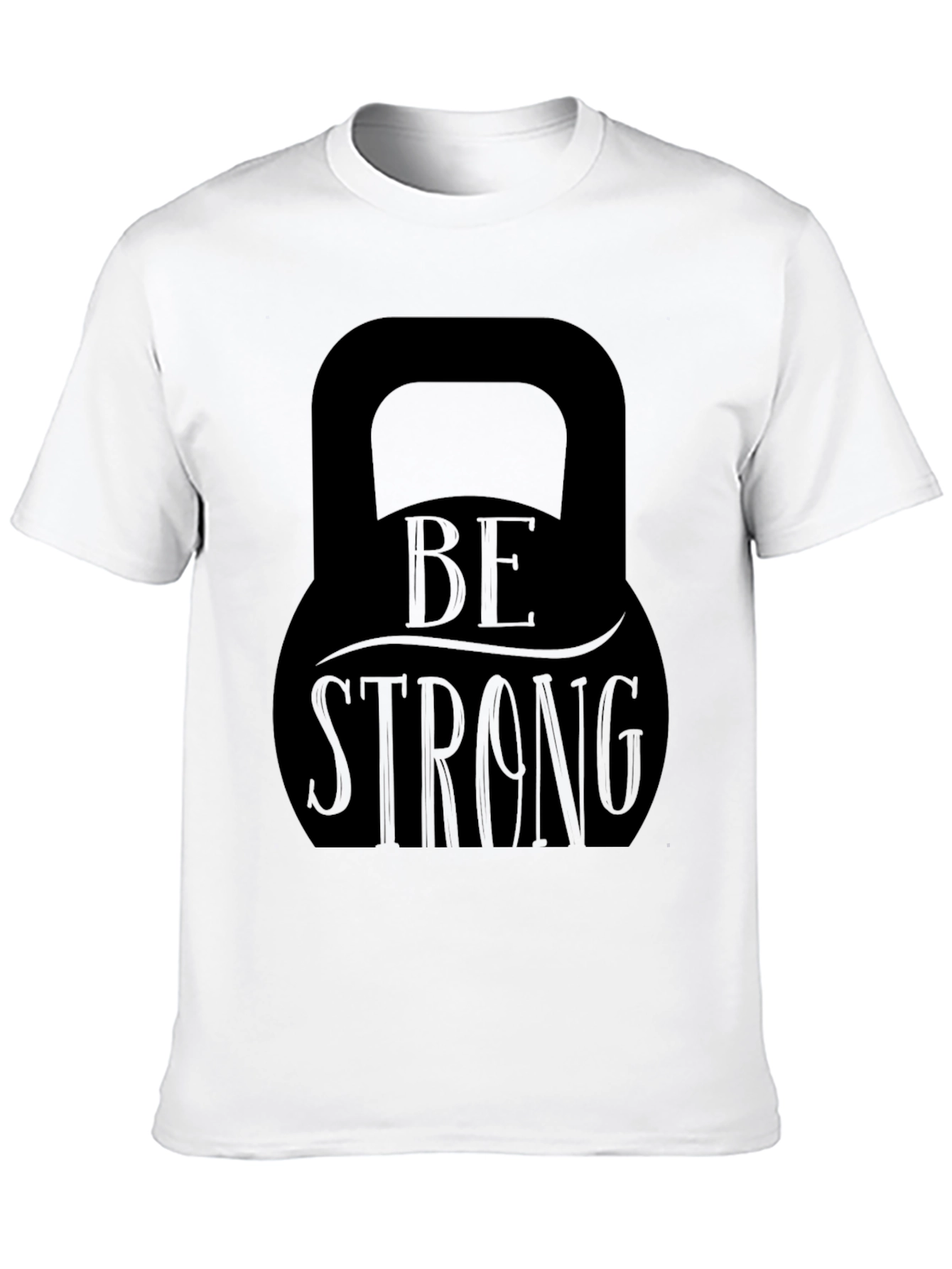 Be Strong Kettlebell Graphic T-Shirt - Fitness Apparel