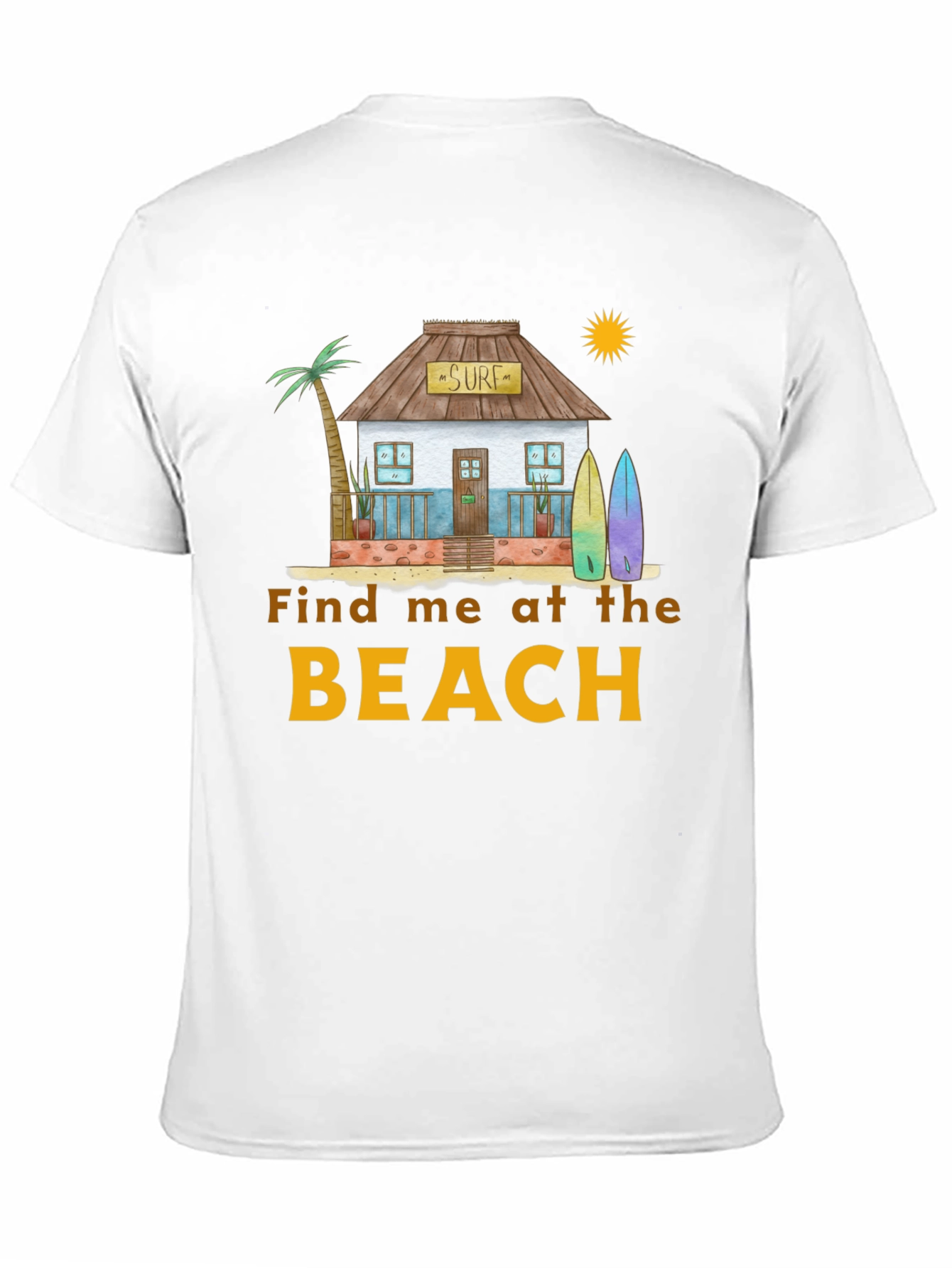 Find Me at the Beach T-Shirt
