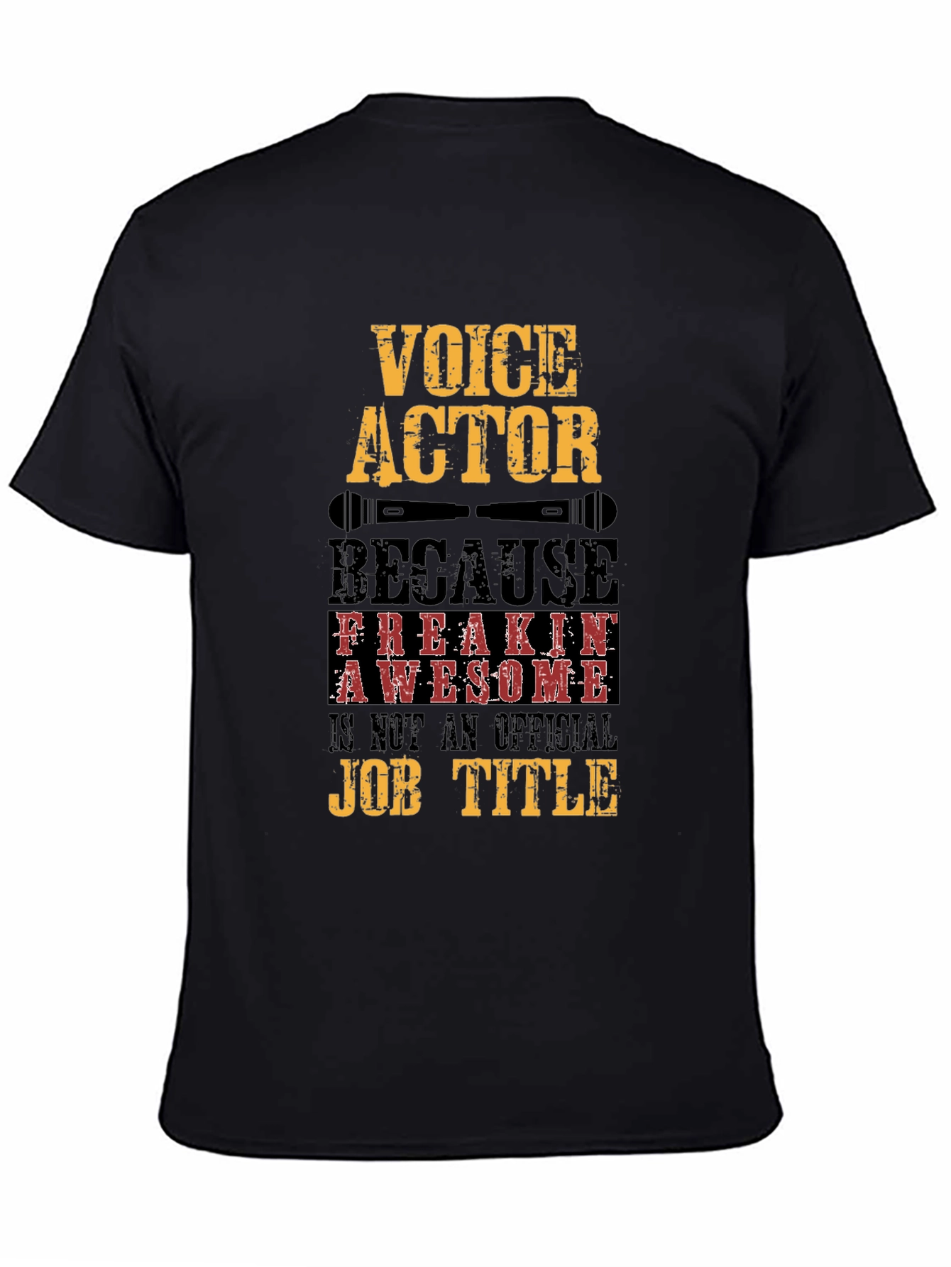 Voice Actor T-Shirt - Freakin Awesome Job Title