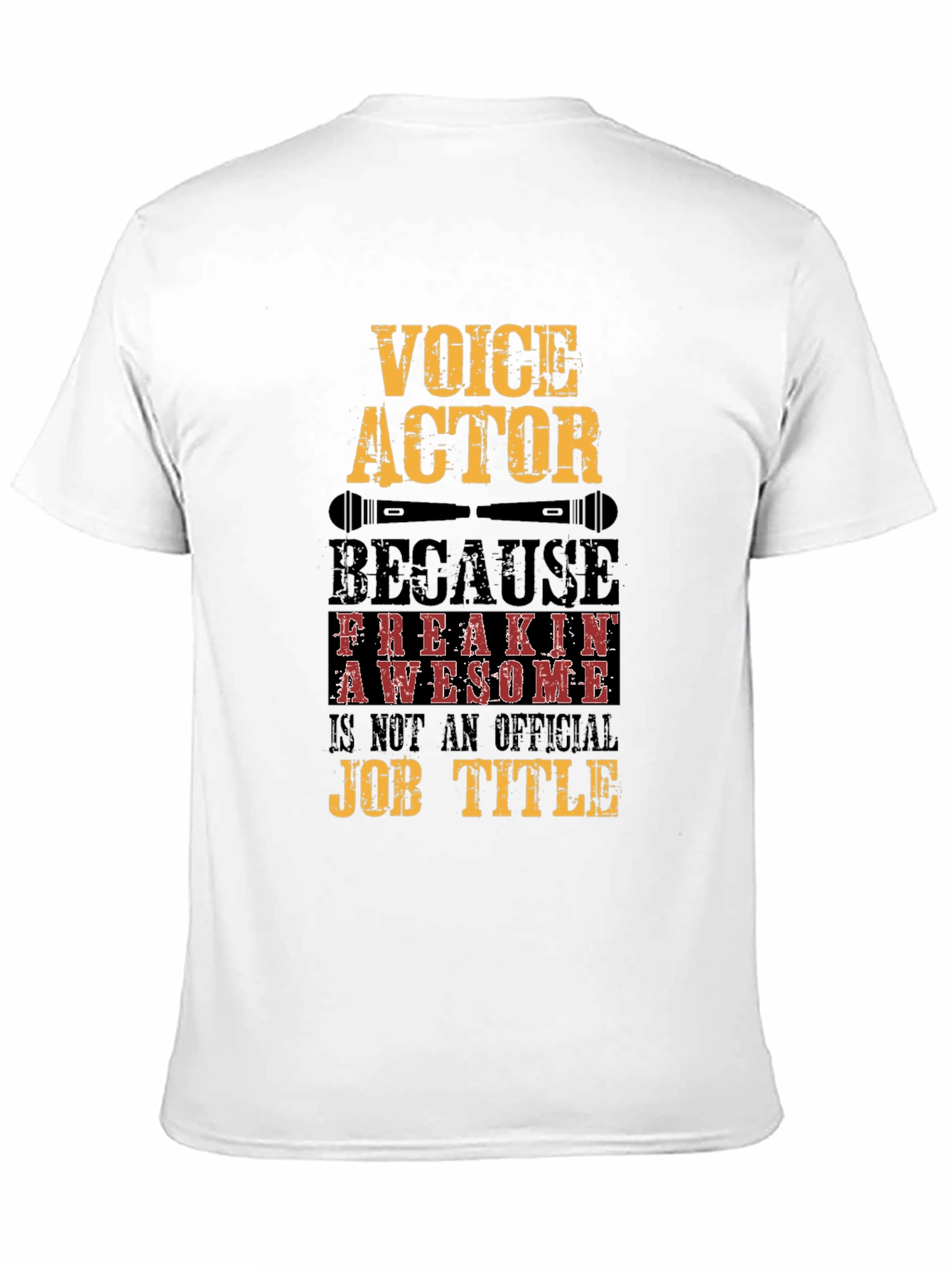 Voice Actor T-Shirt - Freakin Awesome Job Title