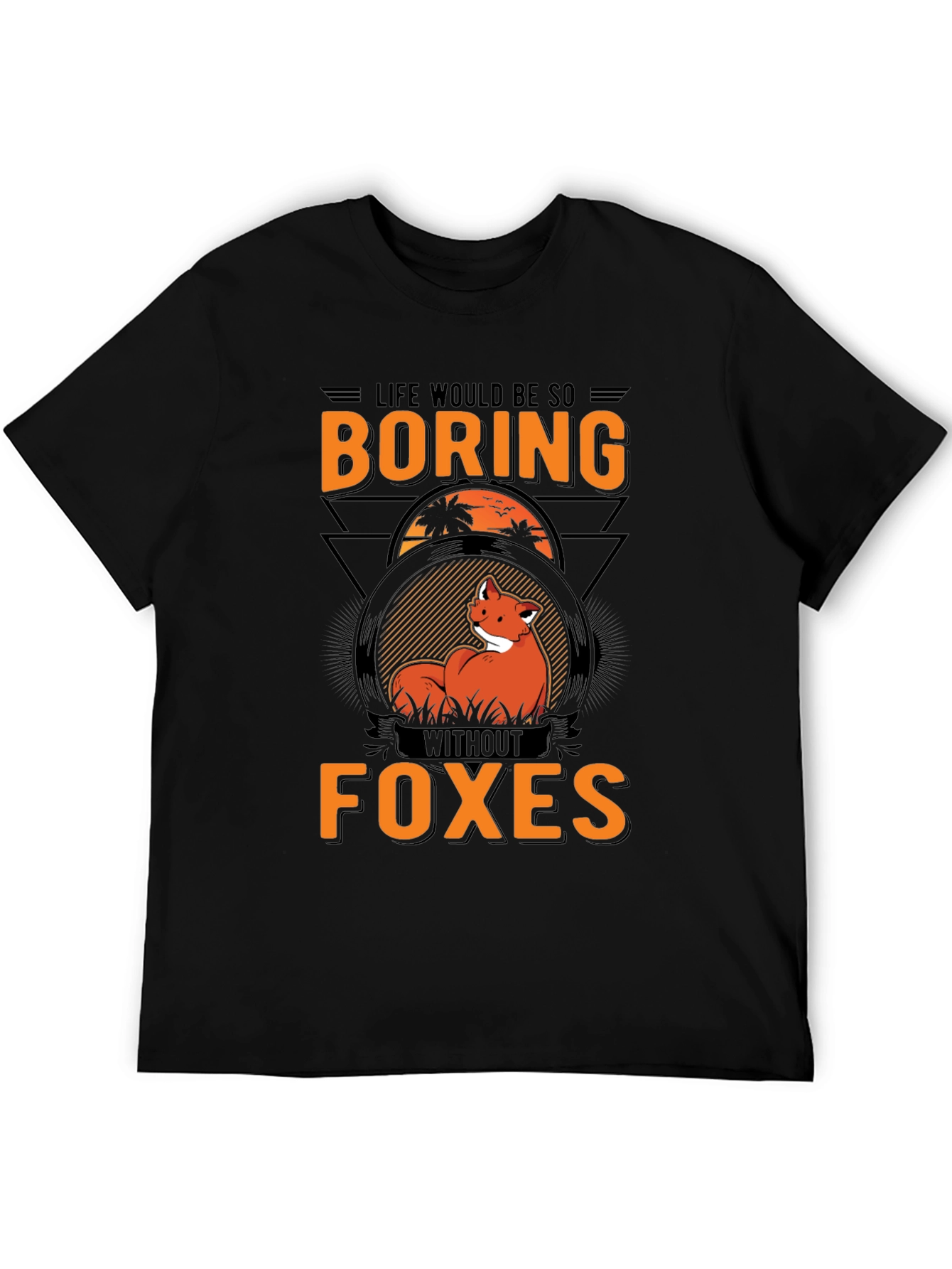 Boring Without Foxes Graphic T-Shirt