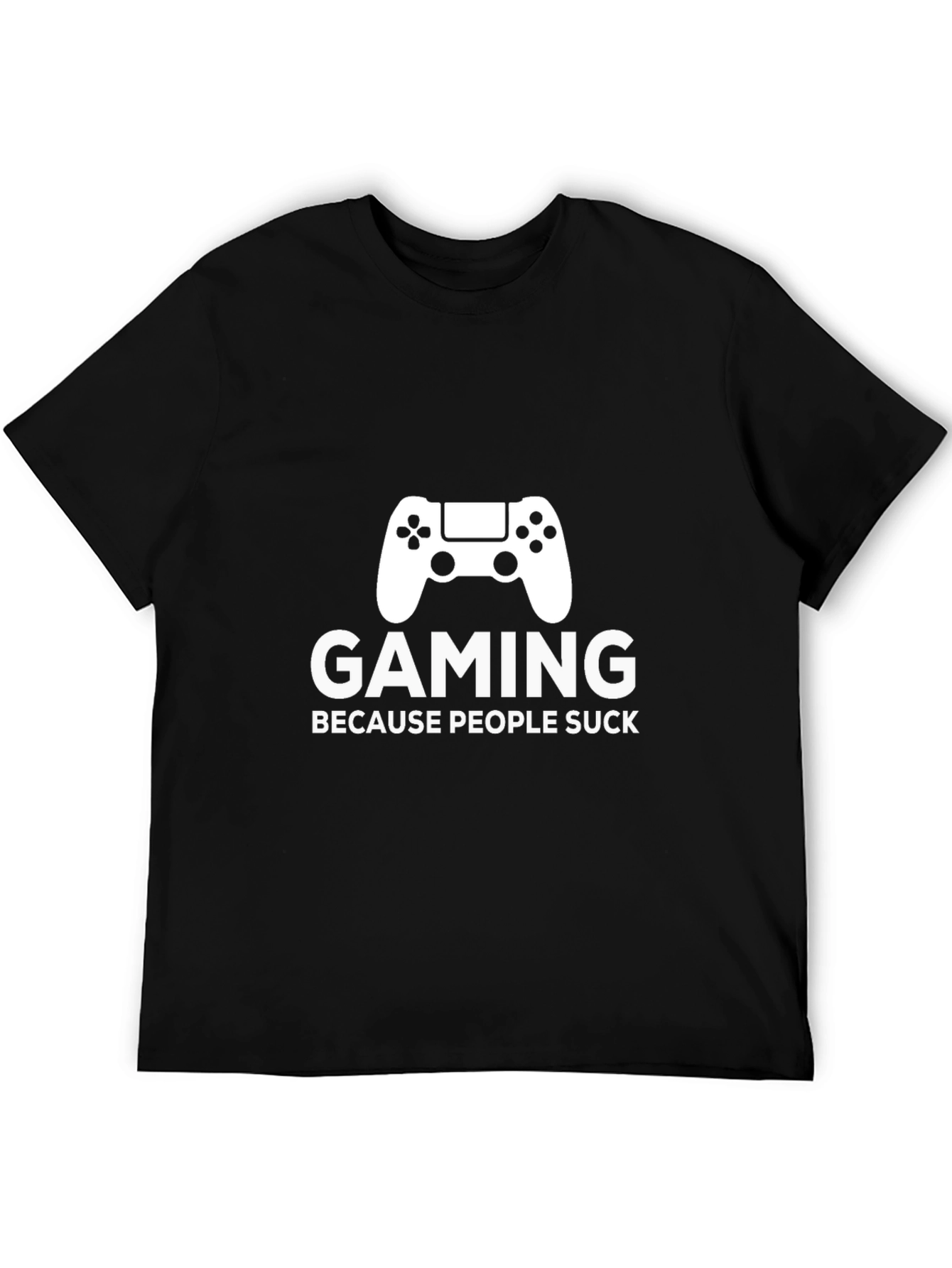Gaming Because People Suck T-Shirt
