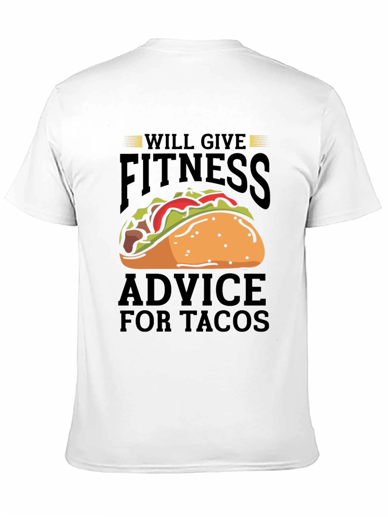 Fitness Advice For Tacos Graphic T-Shirt