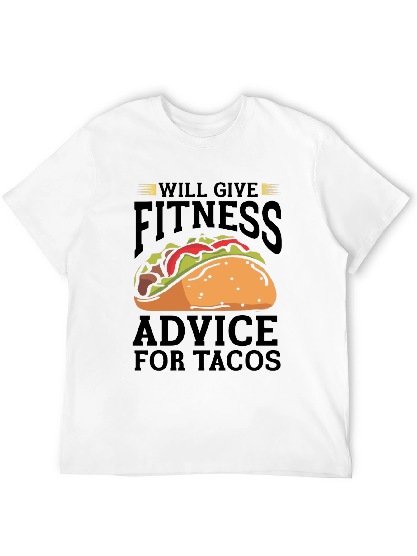 Fitness Advice For Tacos Graphic T-Shirt
